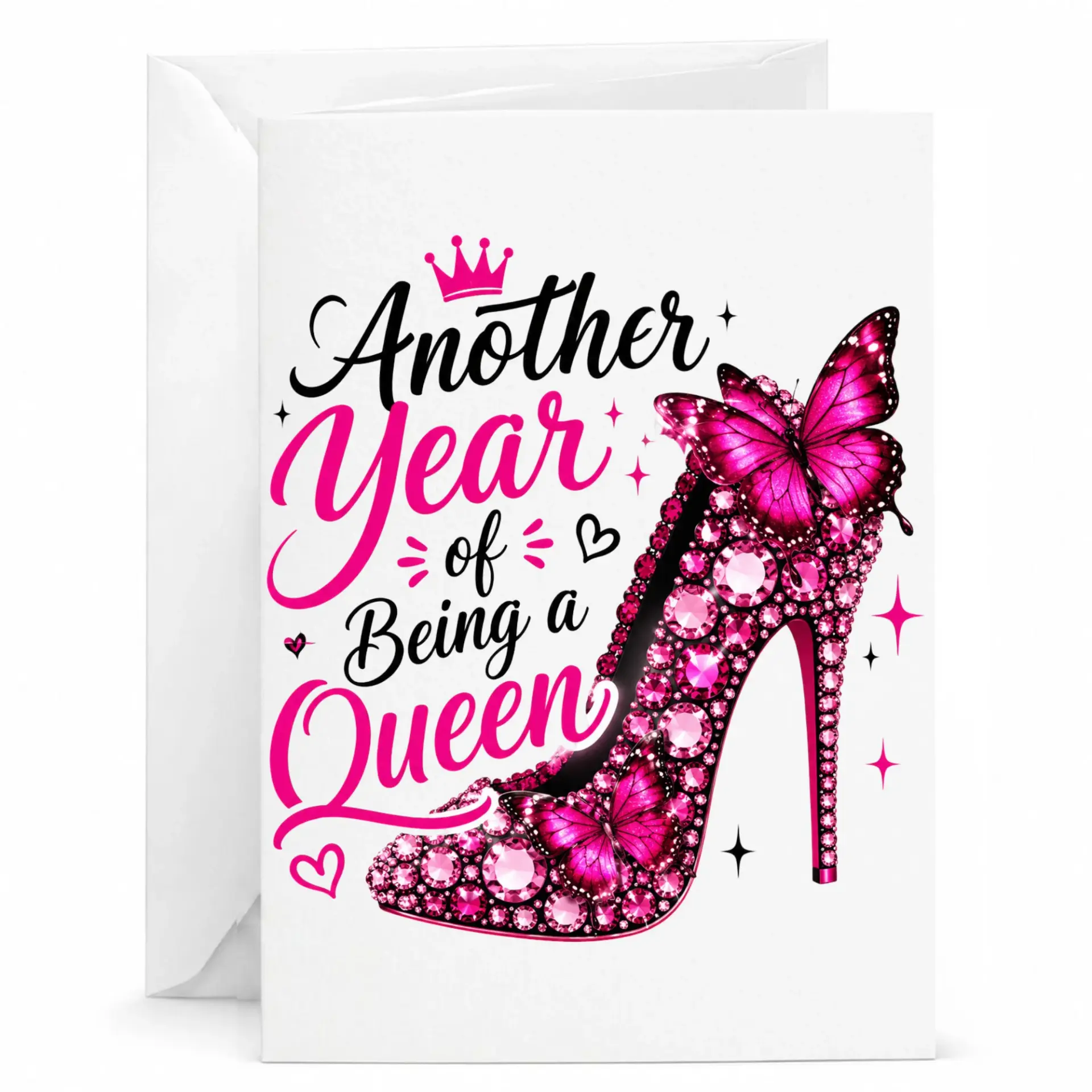 Birthday Card Another Year of Being a Queen Featuring Pink Gemstone High Heel Stiletto Shoe with Butterfly Accents