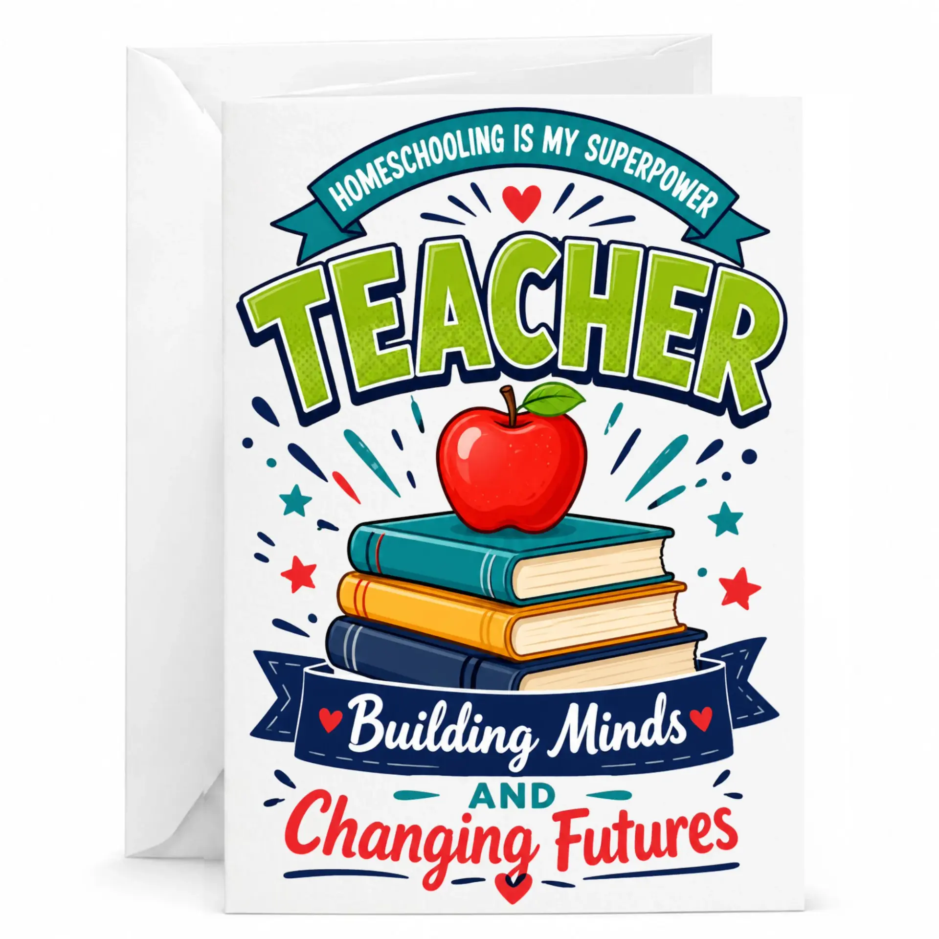 Teacher Appreciation Greeting Card Homeschooling Is My Superpower Inspirational Design for Educators