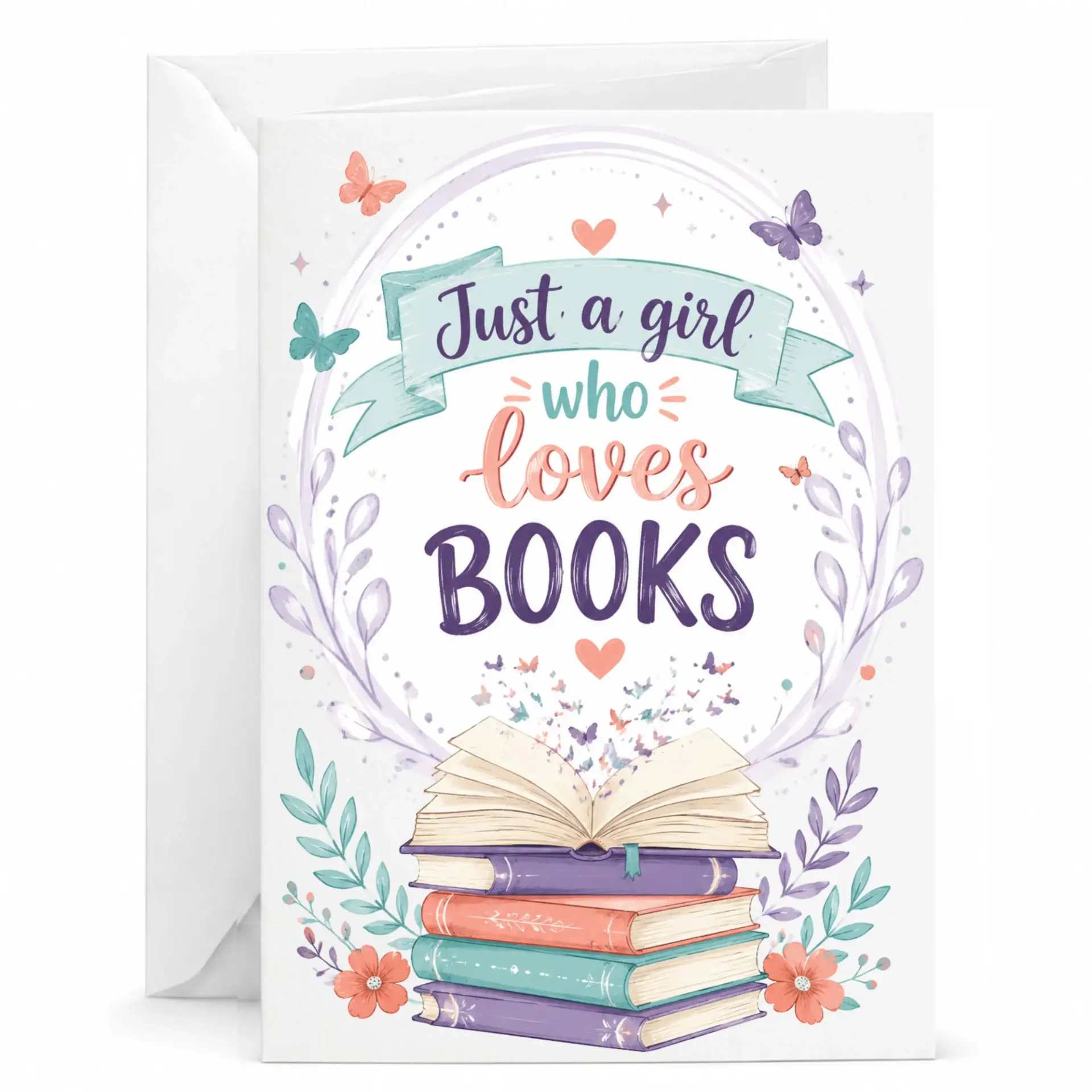 Greeting Card Just a Girl Who Loves Books Whimsical Literature Theme Stationery for Readers and Book Lovers