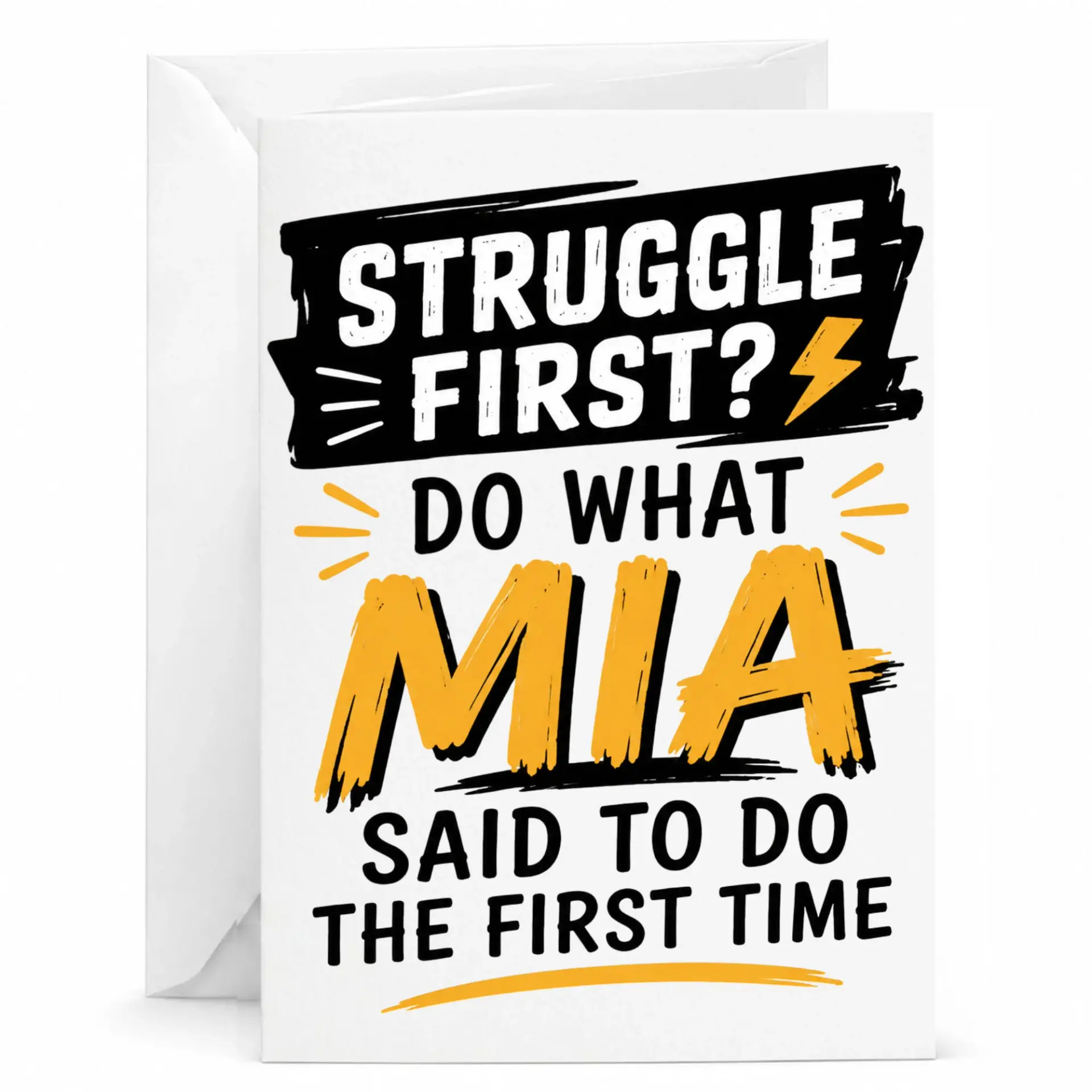 Funny Greeting Card with Quote Struggle First Do What Mia Said to Do the First Time Design Heavyweight Stationery