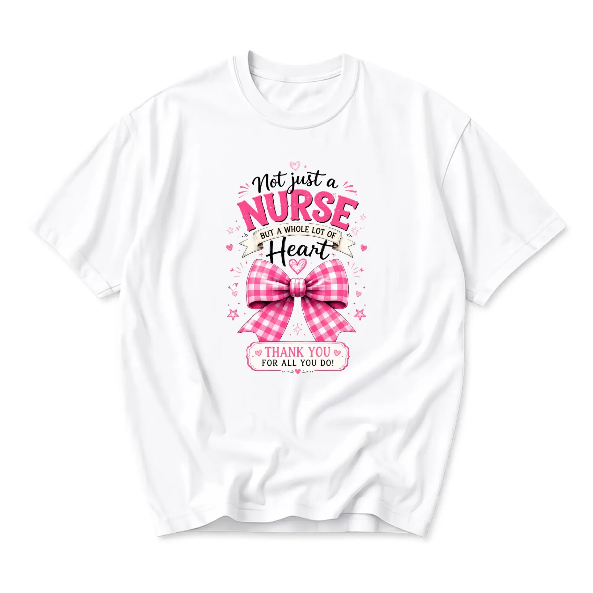 T-shirt Not Just a Nurse but a Whole Lot of Heart Graphic Tee Casual Apparel for Healthcare Workers and Professionals