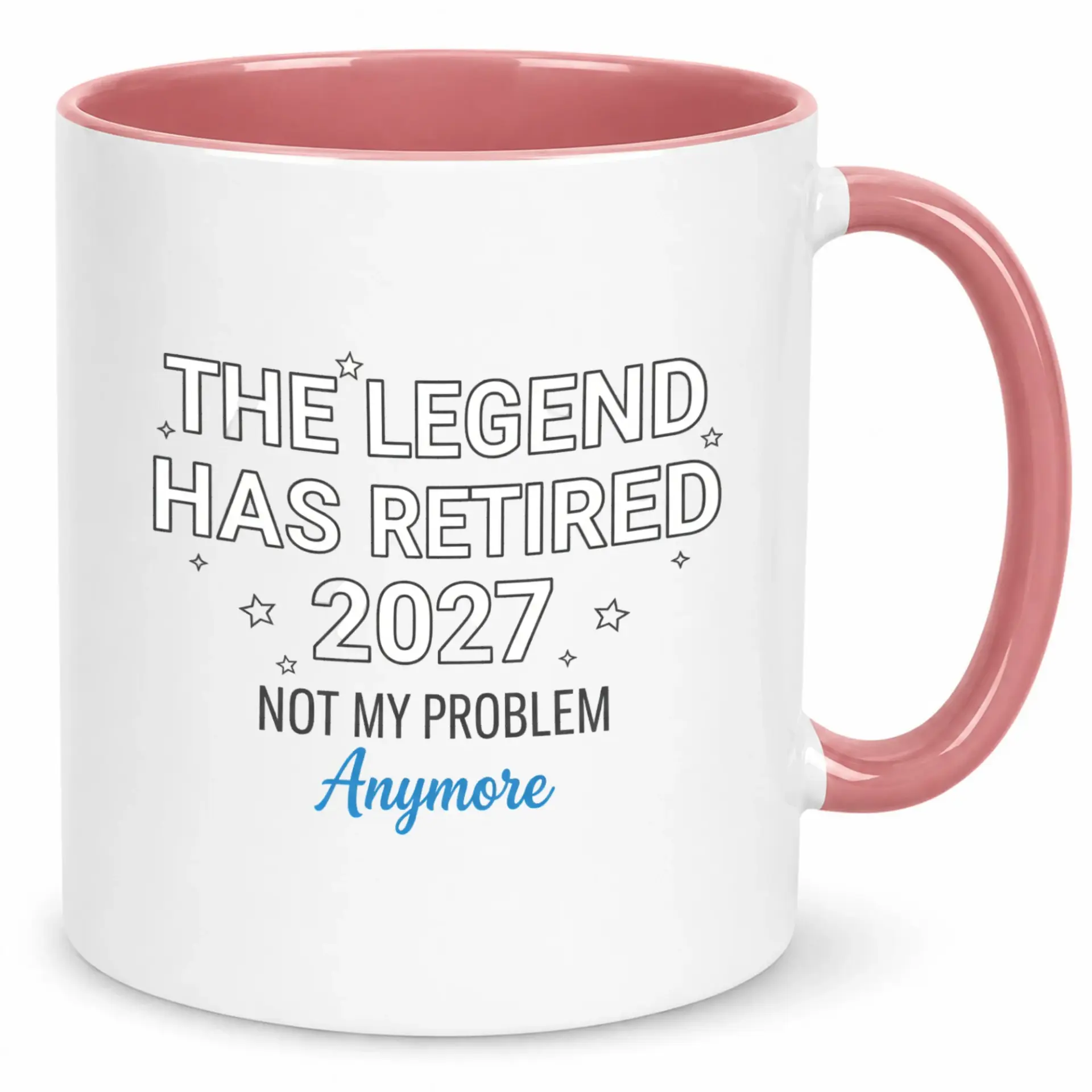Funny Coffee Mug for Retirement Party Celebration 2027 - the Legend Has Retired Not My Problem Anymore Ceramic Cup Gift