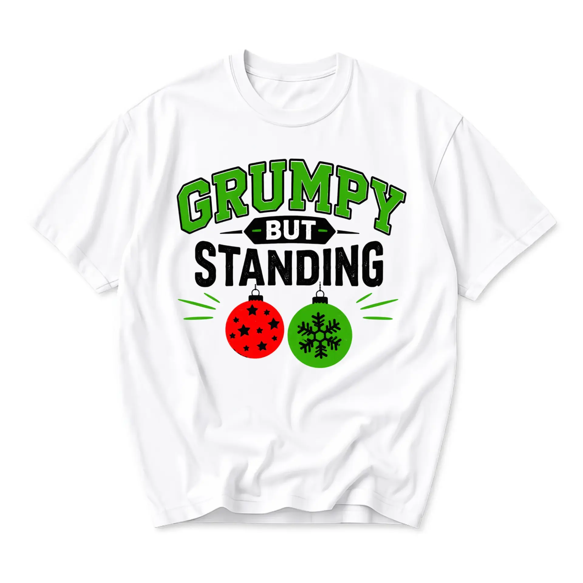 Funny Shirt Grumpy but Standing Holiday Graphic Tee Unisex Casual Crew Neck