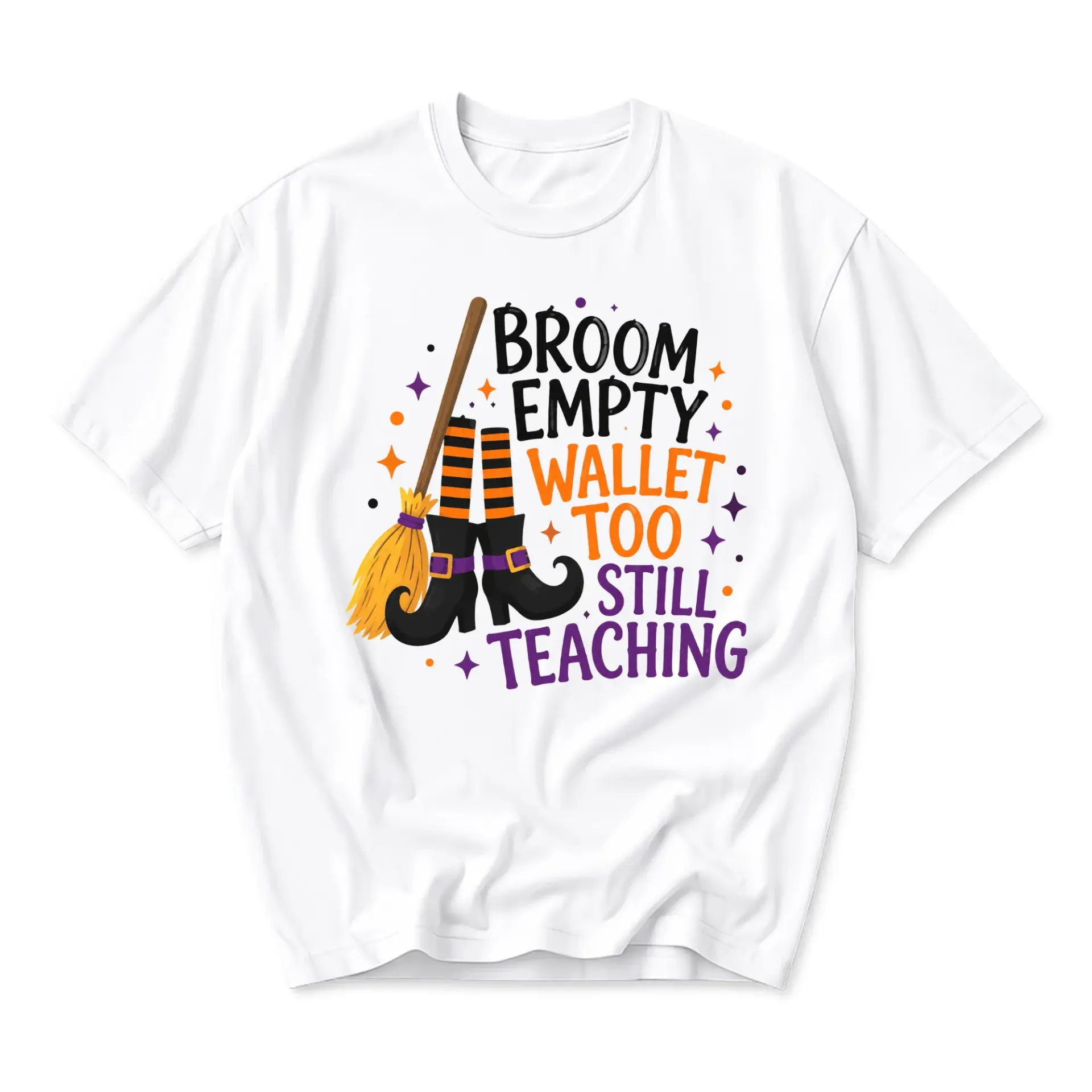 Funny Shirt Broom Empty Wallet Too Still Teaching Graphic Tee Unisex Casual Crew Neck Halloween Autumn Apparel White
