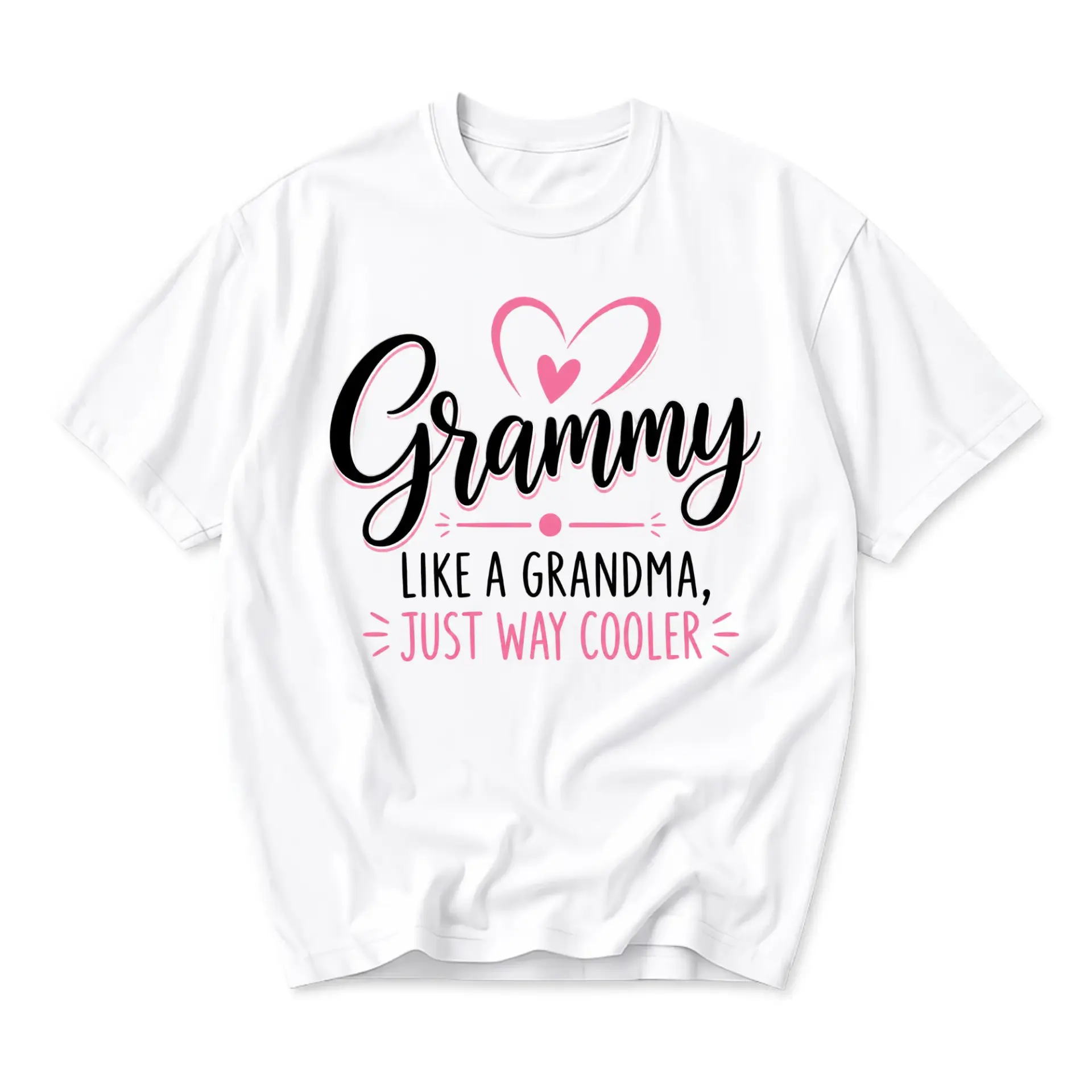 Funny Shirt Like a Grandma Just Way Graphic Tee Unisex Casual Crew Neck Top