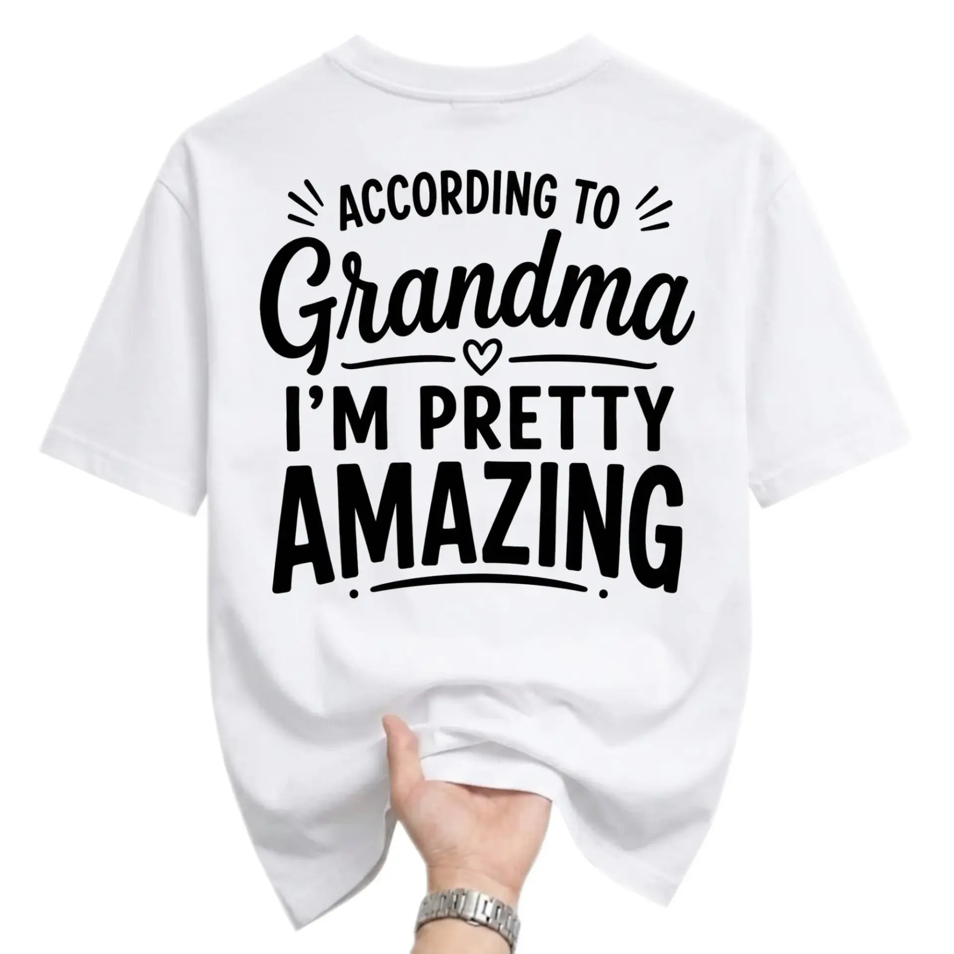 Graphic Tee According to Grandma I Am Pretty Amazing Funny Saying Unisex