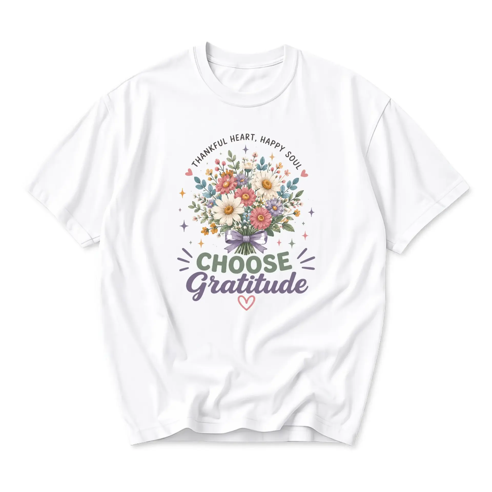 Graphic Tee Choose Gratitude Floral Shirt Thankful Heart Happy Soul Artistic Unisex Crew Neck Short Sleeve Cotton Top