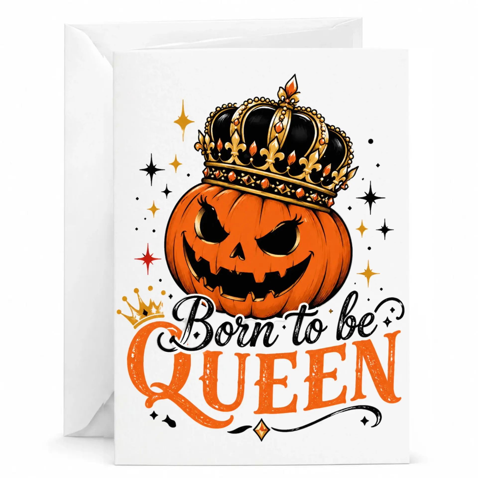 Funny Born to Be Queen Pumpkin Halloween Greeting Card with Matching Envelope for Seasonal Celebrations and Occasions