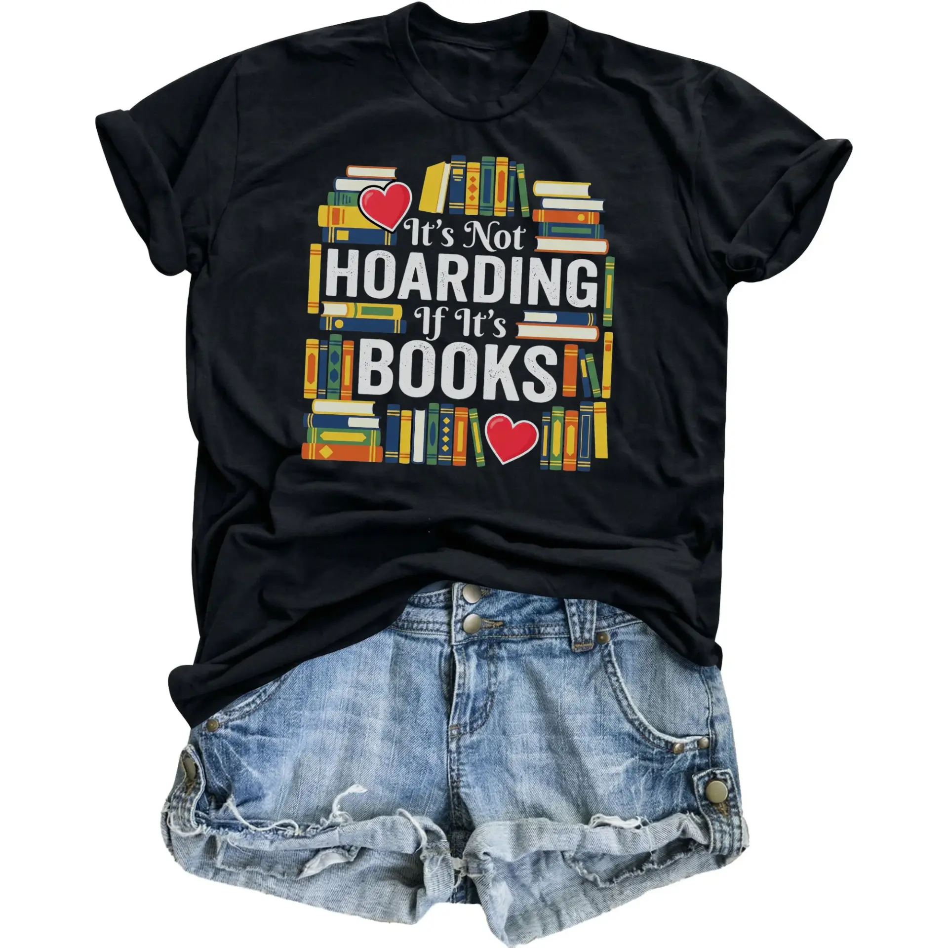 Funny Shirt It's Not Hoarding If Books Graphic Tee Unisex Casual Apparel for Book Lovers and Readers