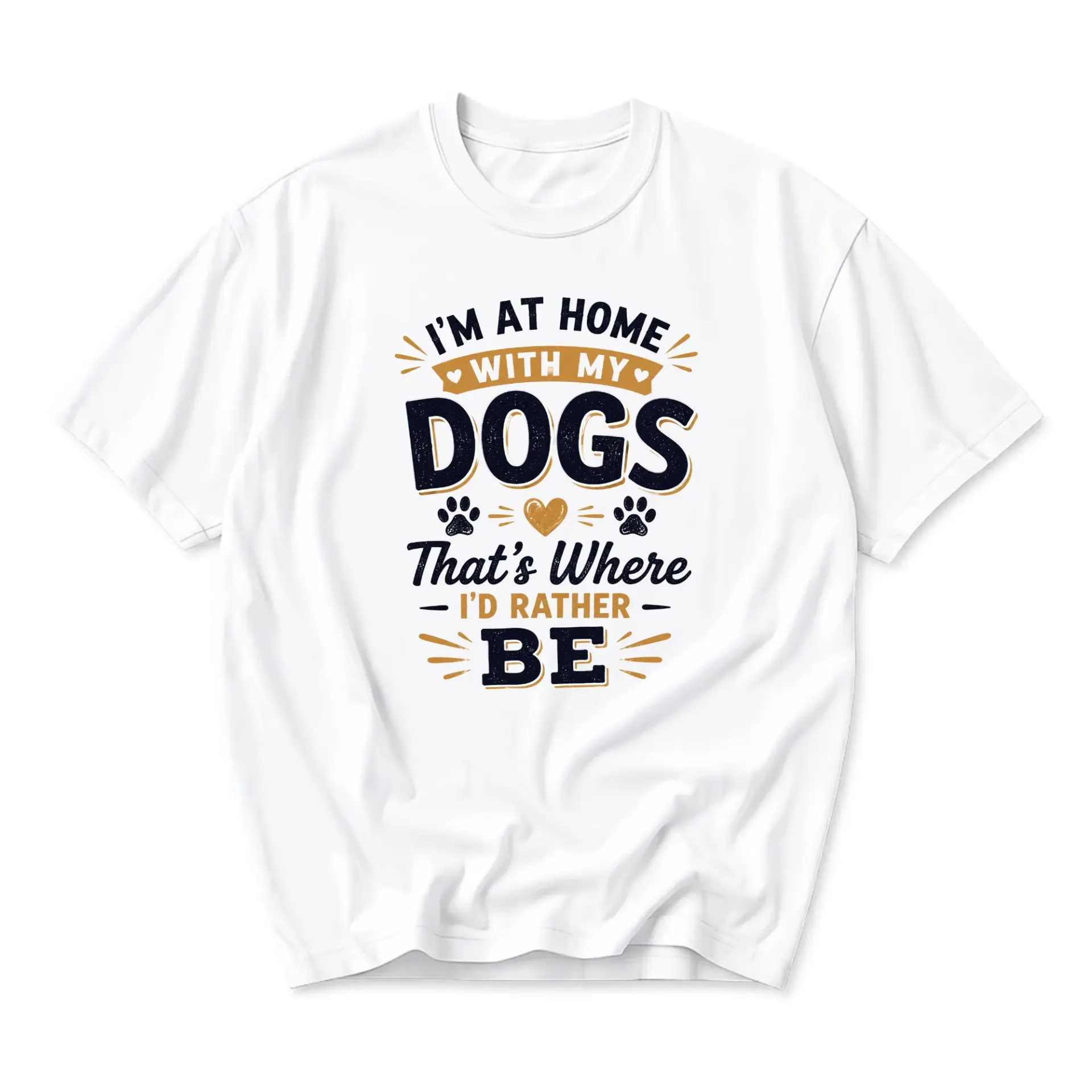 Funny Shirt I'm at Home with My That's Where I'd Rather Be Graphic Tee