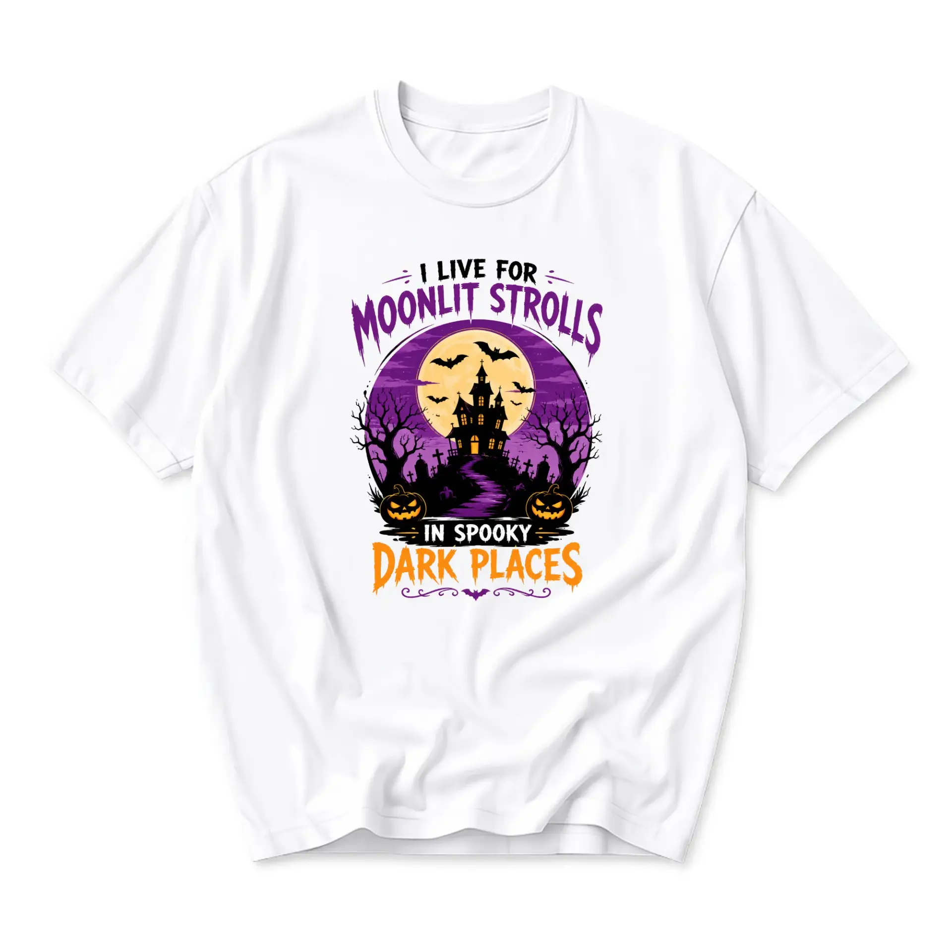 Graphic Tee I Live for Moonlit Strolls in Spooky Dark Places Halloween Unisex Casual Cotton Crew Neck Short Sleeve Shirt