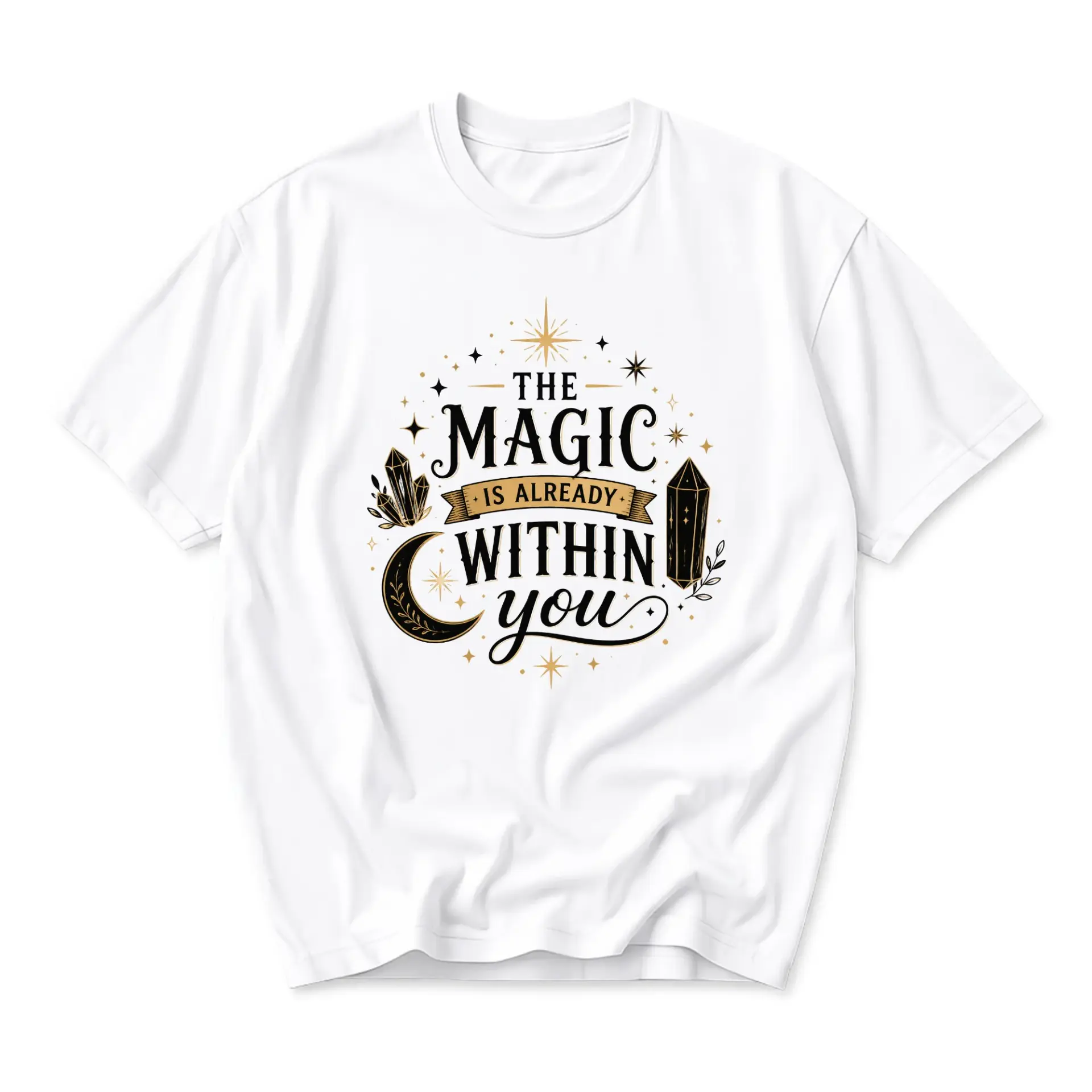 Graphic Tee the Magic Is Already Within You Celestial Moon Crystal Spiritual Positive Quote Unisex Crew Neck Shirt