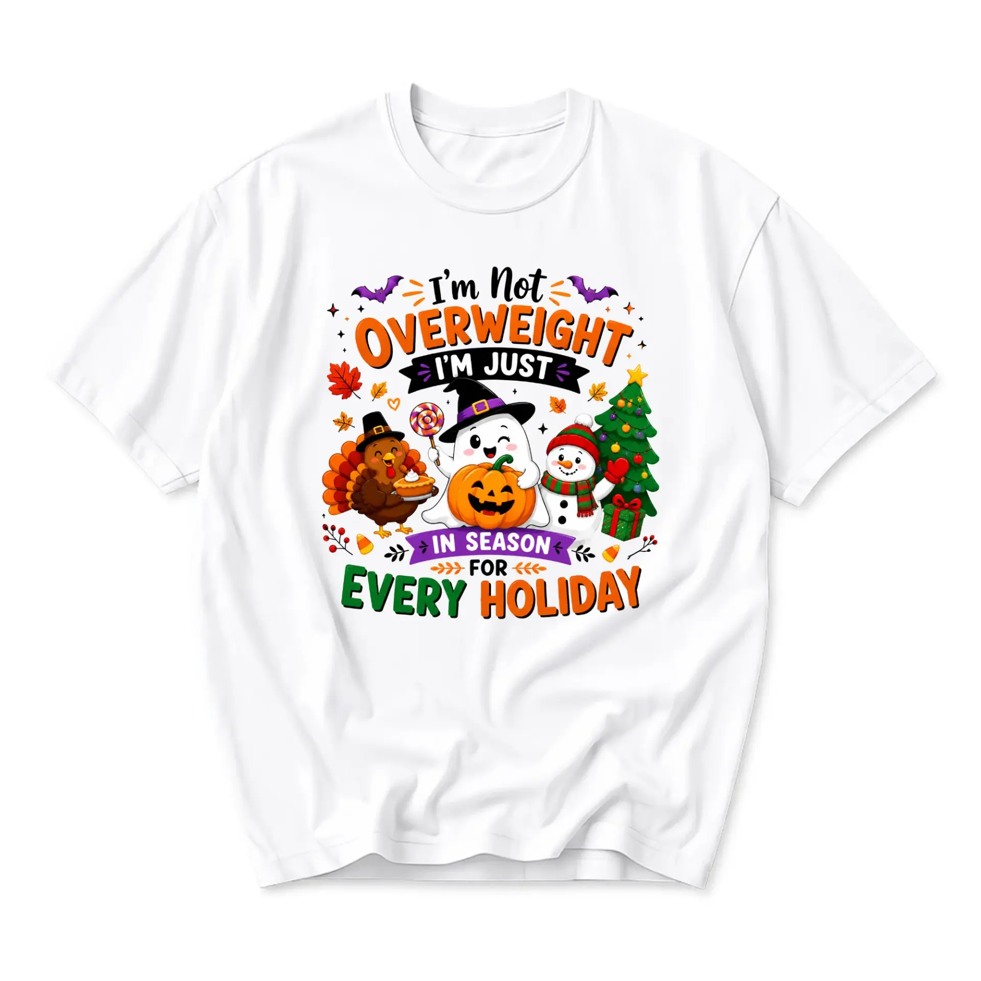 Funny Shirt I Am Not Overweight I Am Just in Season for Every Holiday Graphic Unisex Crew Neck Casual Cotton Tee