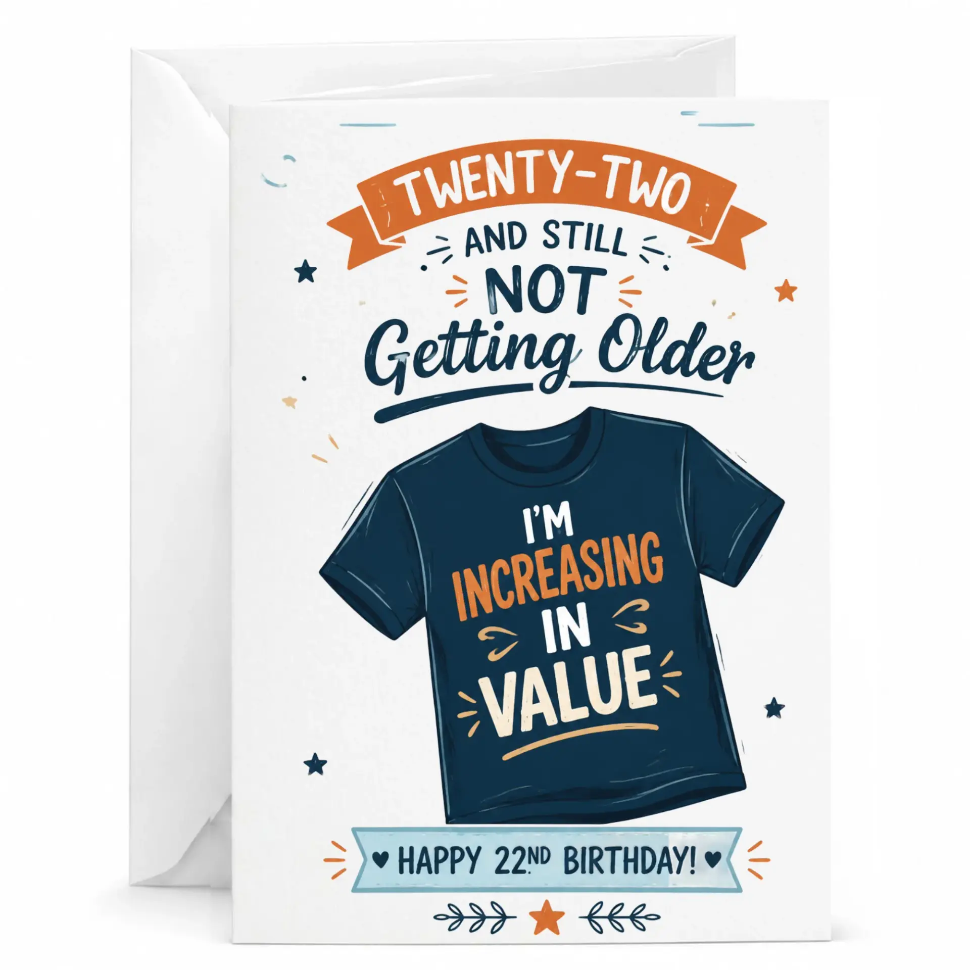 Funny Birthday Card Twenty Two and Still Not Getting Older Greeting Card with Envelope for 22nd Birthday Celebration