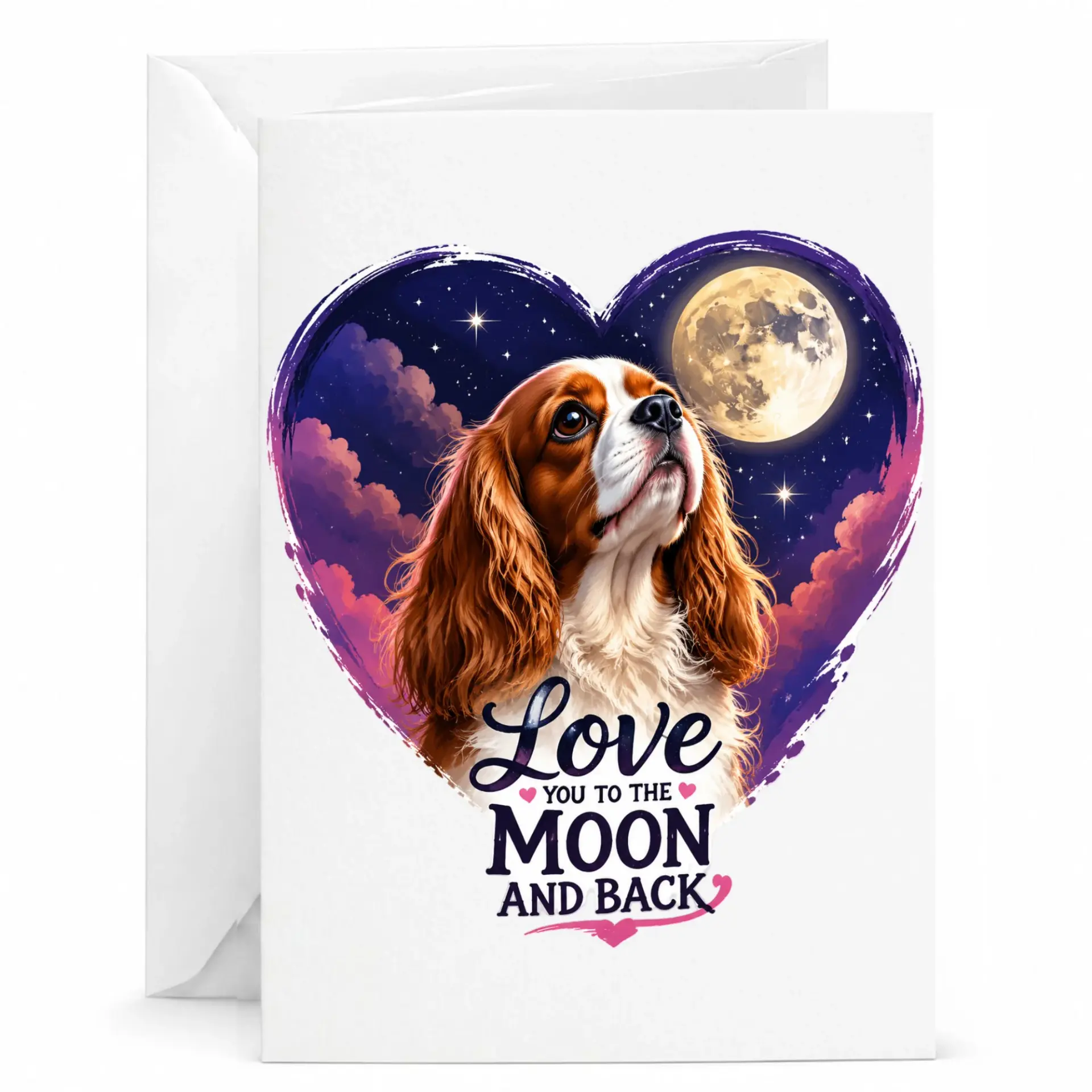 Greeting Card Love You to the Moon and Back Featuring Charles Spaniel Art for Special Occasions