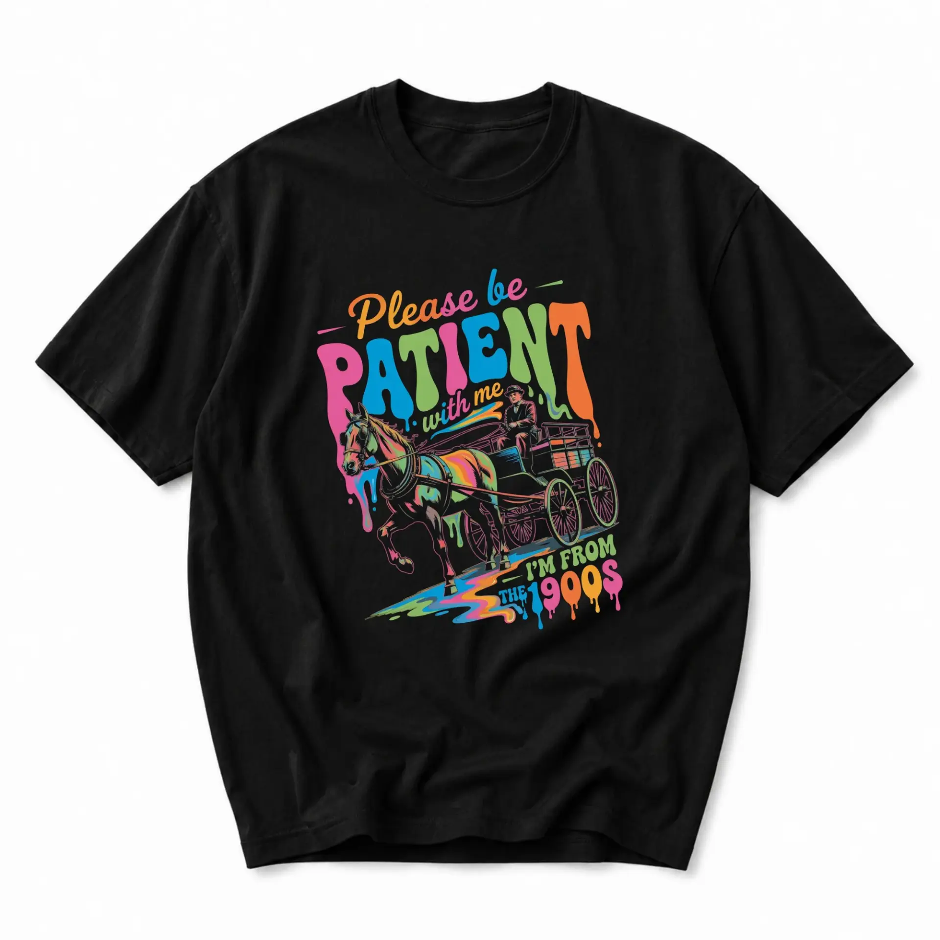 Funny Shirt Please Be Patient with Me I Am from the 1900s Graphic Tee Unisex Casual Crew Neck Comfortable Cotton Blend