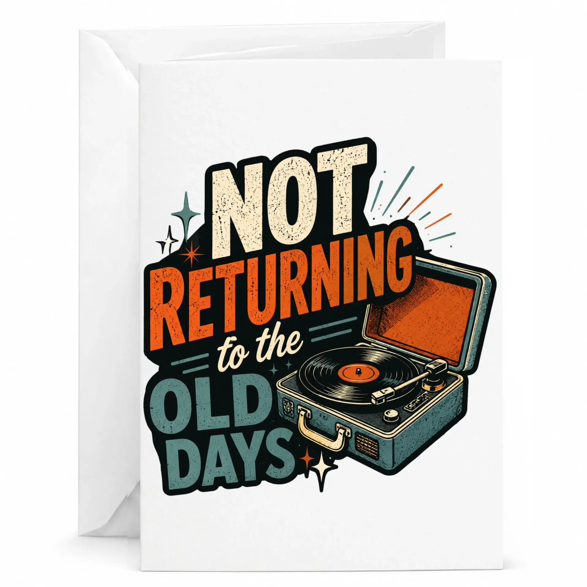 Funny Greeting Card Retro Record Player Design Not Returning to the Old Days Music Lover Stationery 5x7