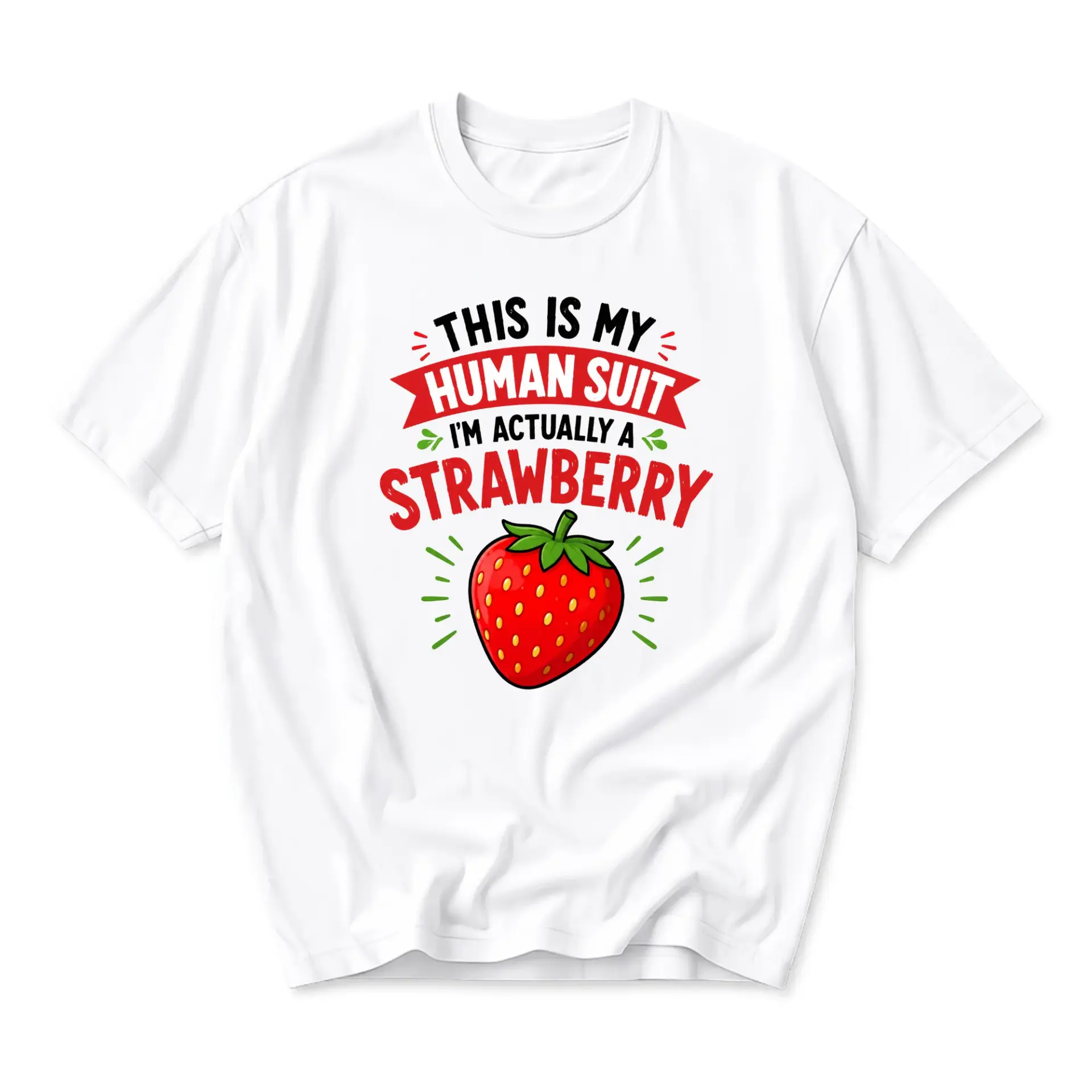 Funny Shirt This Is My Human Suit I Am Actually a Strawberry Graphic Tee Unisex Casual Cotton Crew Neck Top