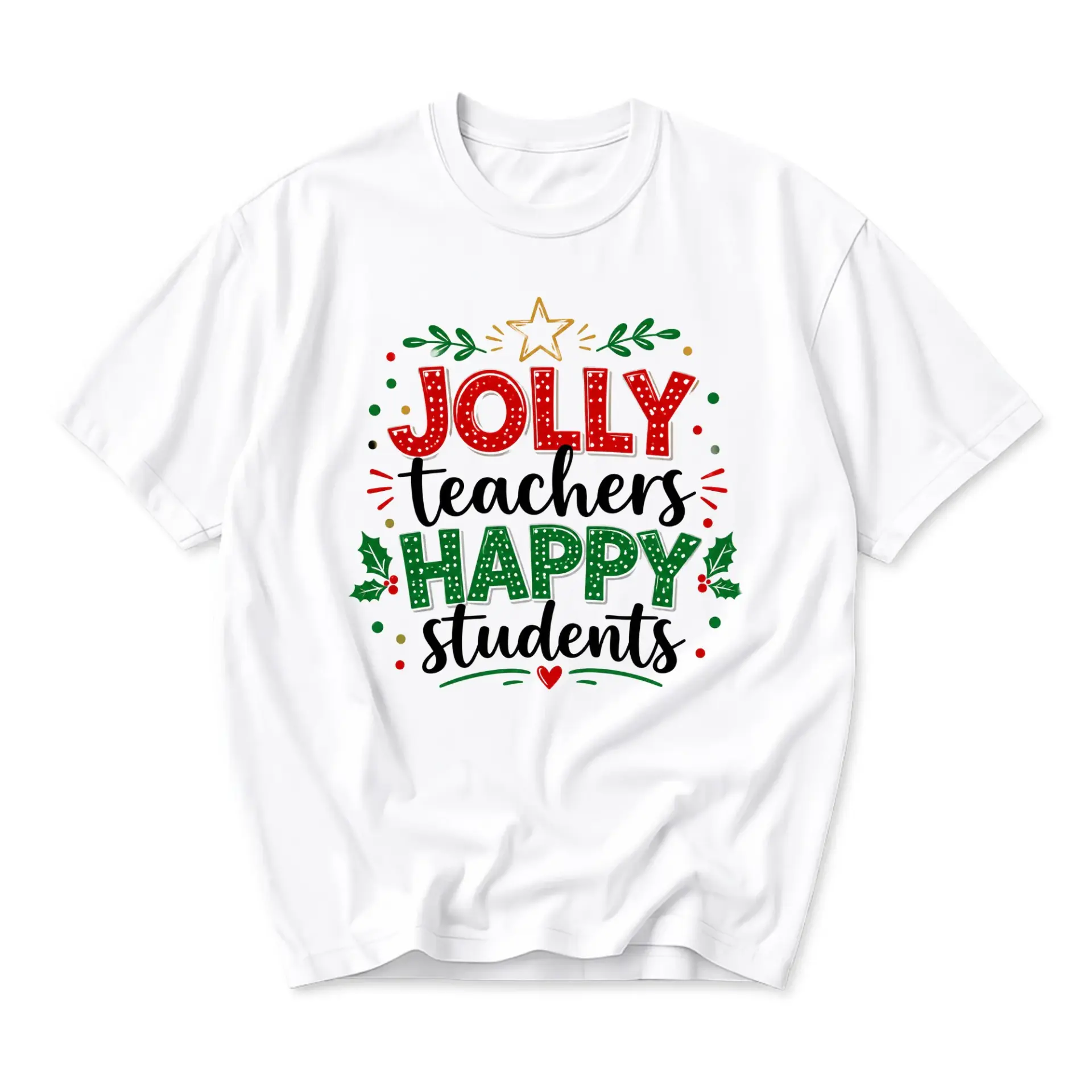 Graphic Tee Jolly Teachers Happy Students Holiday Shirt for Educators