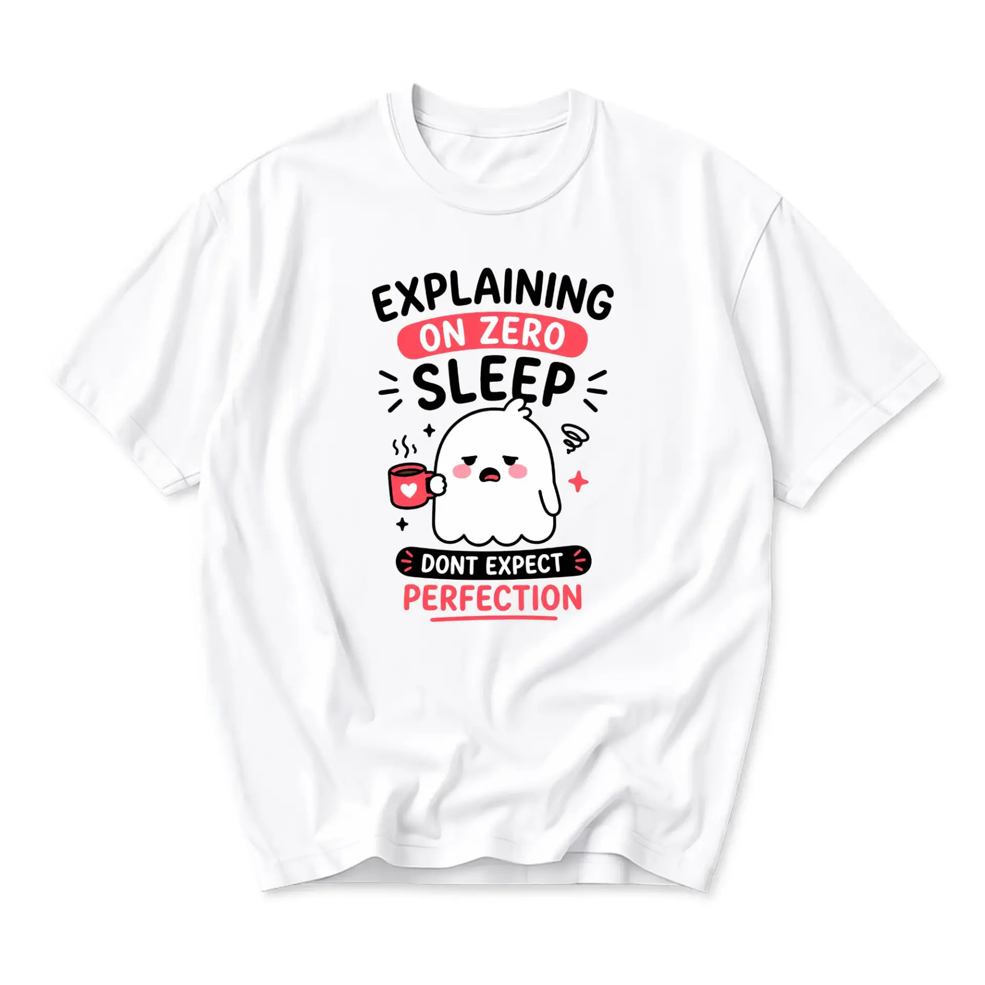 Funny Shirt Explaining on Zero Sleep Dont Expect Perfection Graphic Tee Cute Ghost Drinking Coffee Casual Unisex Apparel