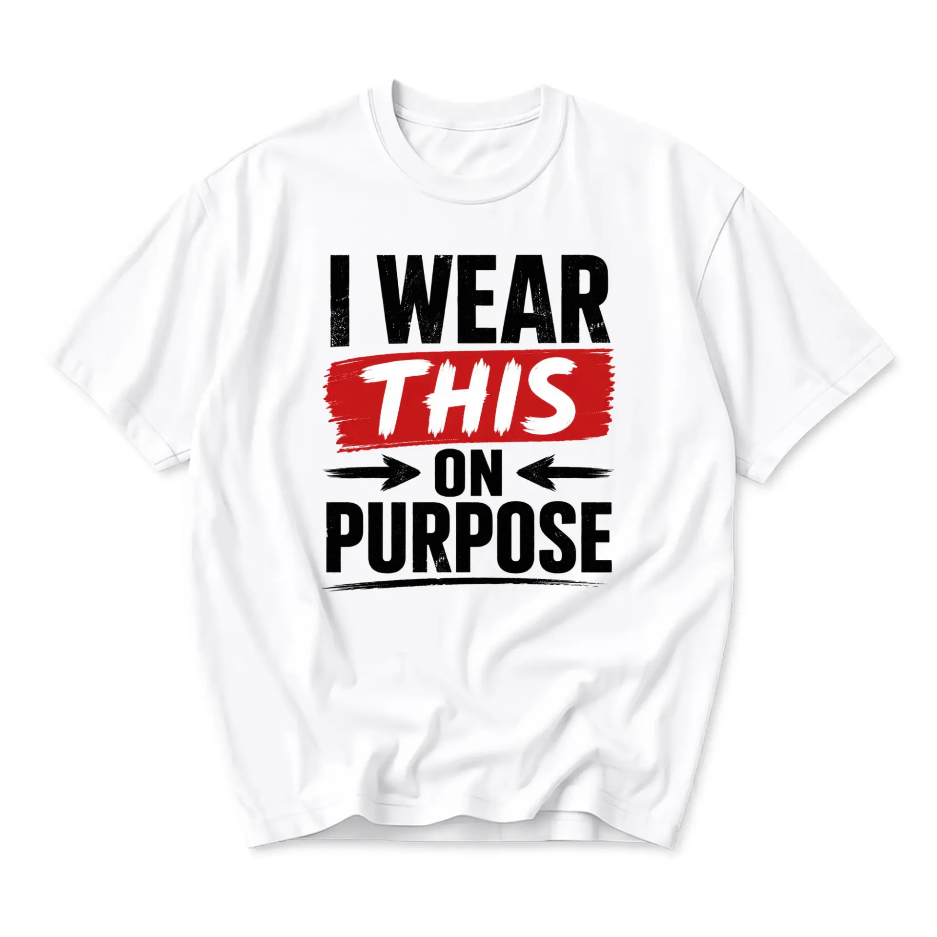 Funny Shirt I Wear This on Purpose Graphic Tee Unisex Casual Crew Neck Soft Cotton Blend Top for Everyday Expression