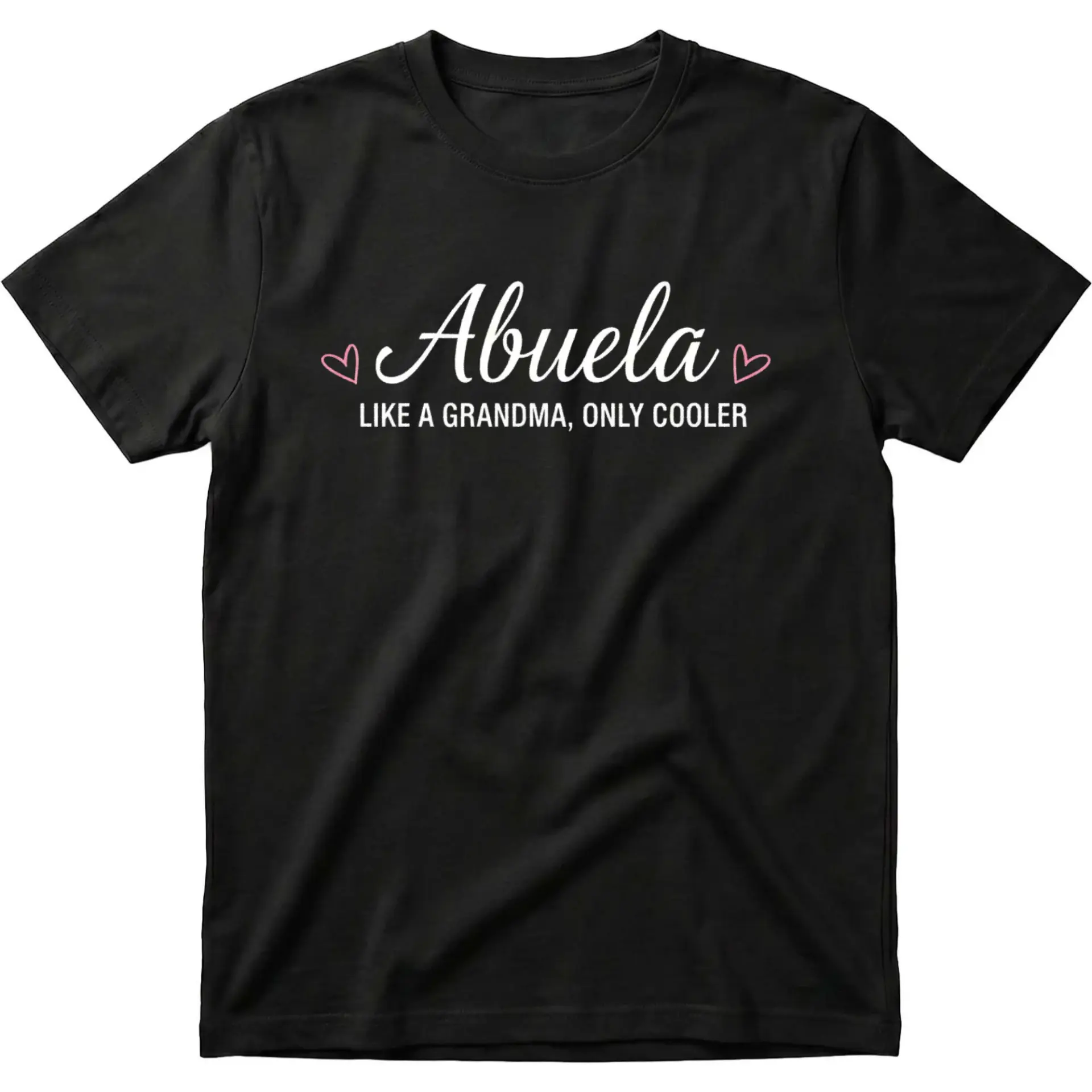 Graphic Tee Abuela Like a Grandma Only Funny Unisex Crew Neck T-Shirt for Casual Everyday Apparel