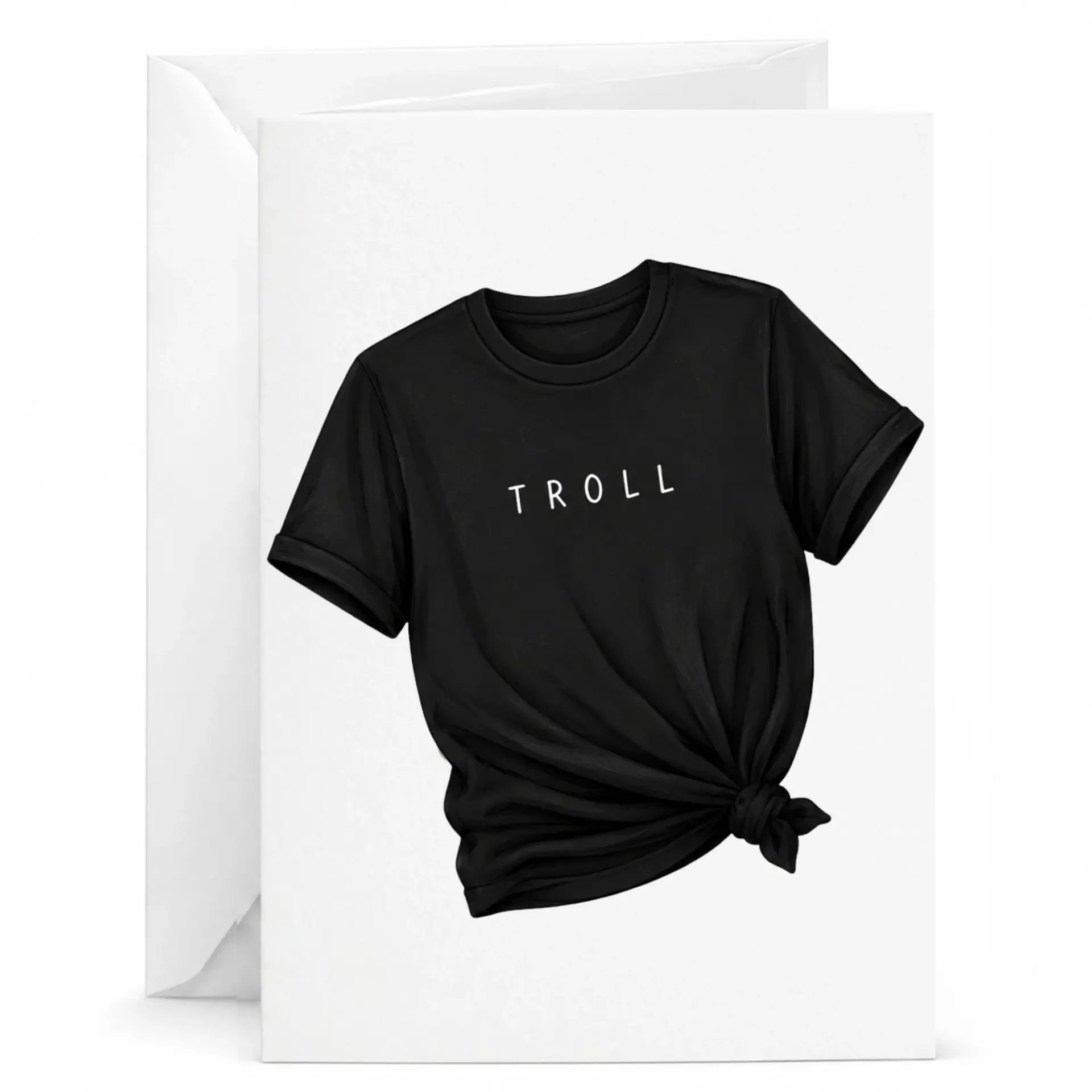Funny Greeting Card Troll T-Shirt Design Minimalist Novelty Stationary for Birthdays Anniversaries and Encouragement