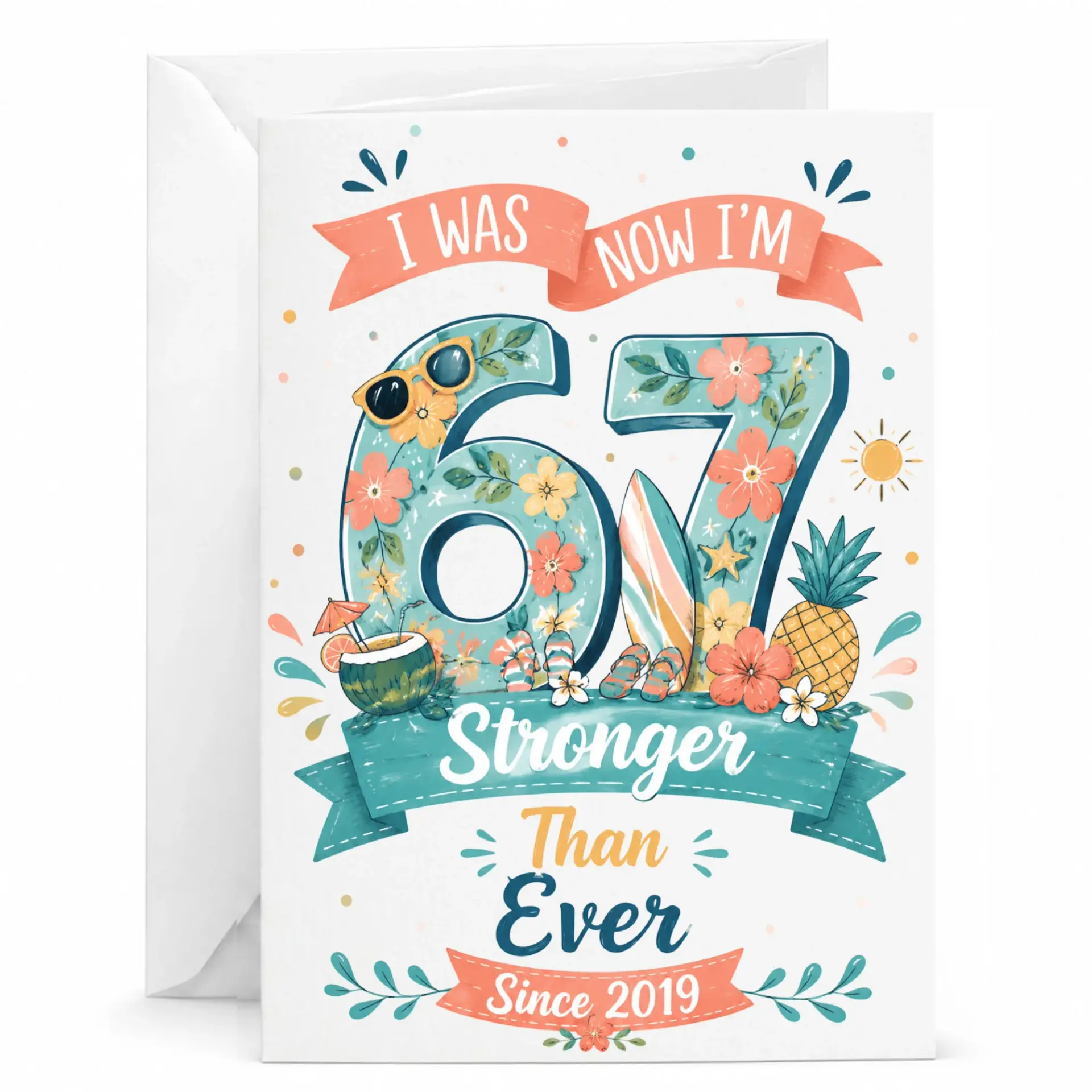 Funny 67th Birthday Greeting Card Tropical Island Beach Theme Stronger Than Ever Since 2019 Milestone