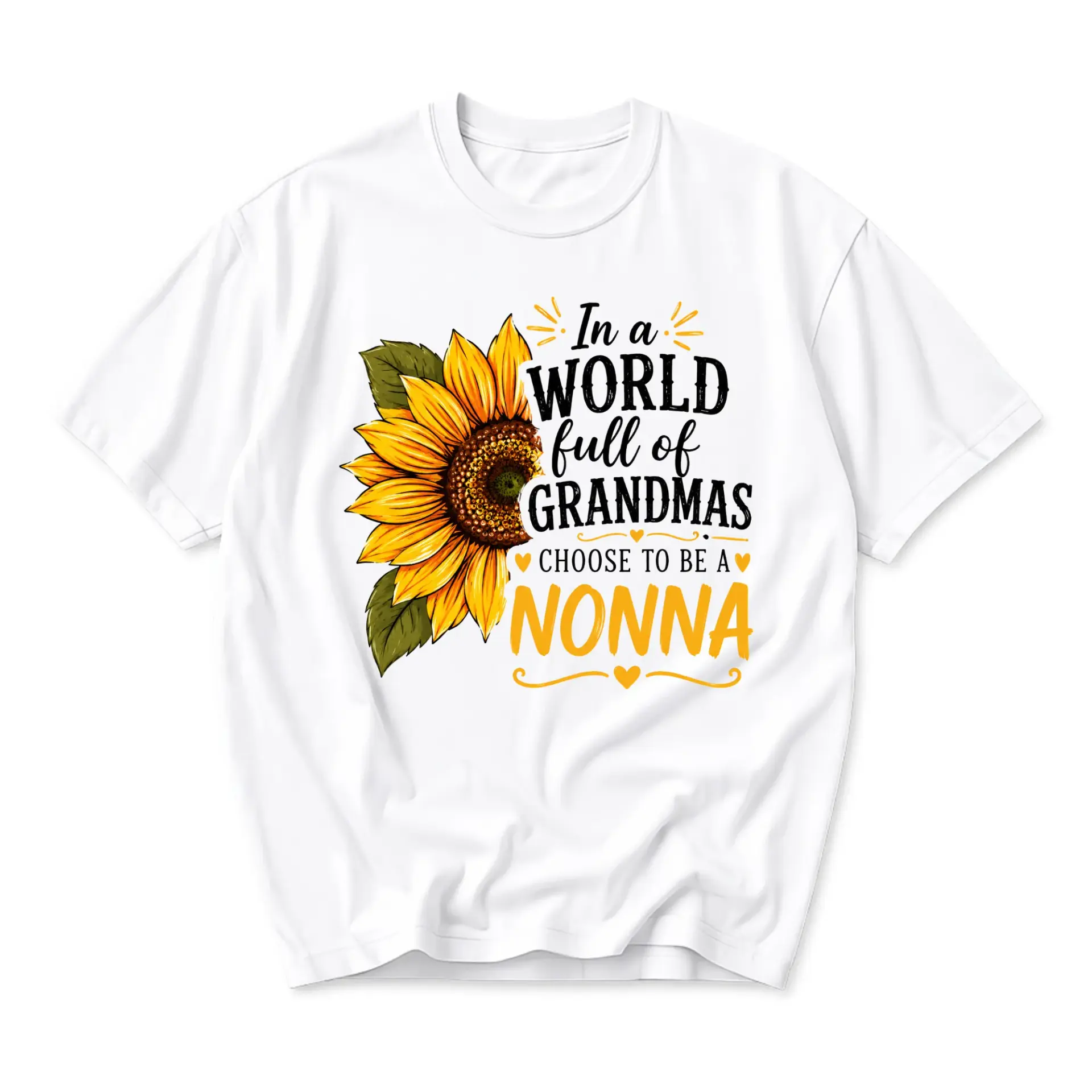 Graphic Tee in a World Full of Grandmas Choose to Be a Nonna Sunflower