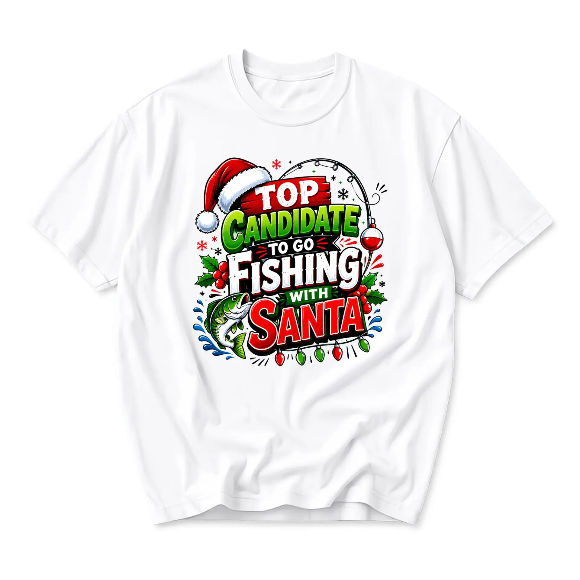 Funny Shirt Top Candidate to Go Fishing with Santa Holiday Graphic Tee