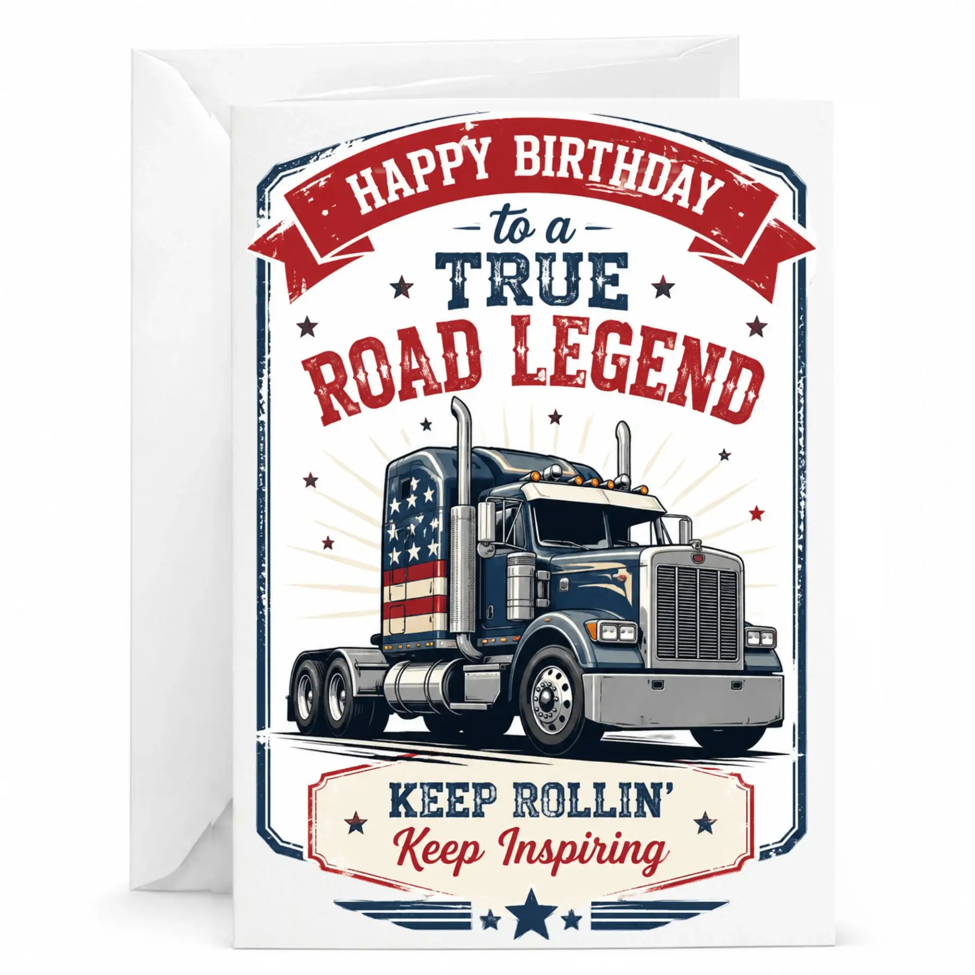 Birthday Card for Truck Driver Happy Birthday to a True Road Legend Greeting Card with Patriotic Truck Illustration