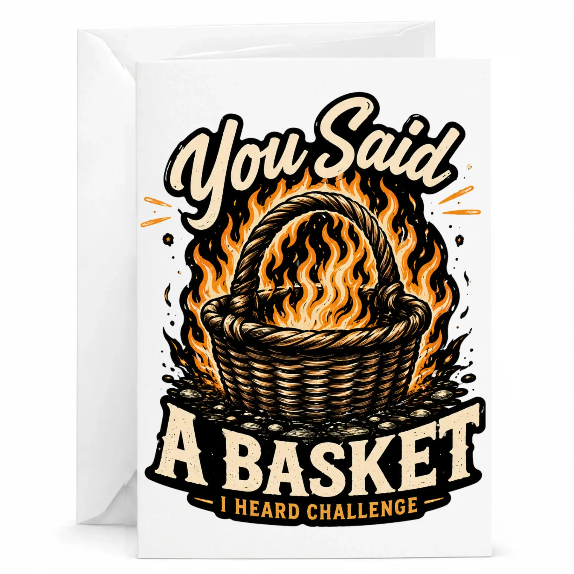 Funny Greeting Card You Said a Basket I Heard Challenge Pun Humor Stationery for Friends and Family Members