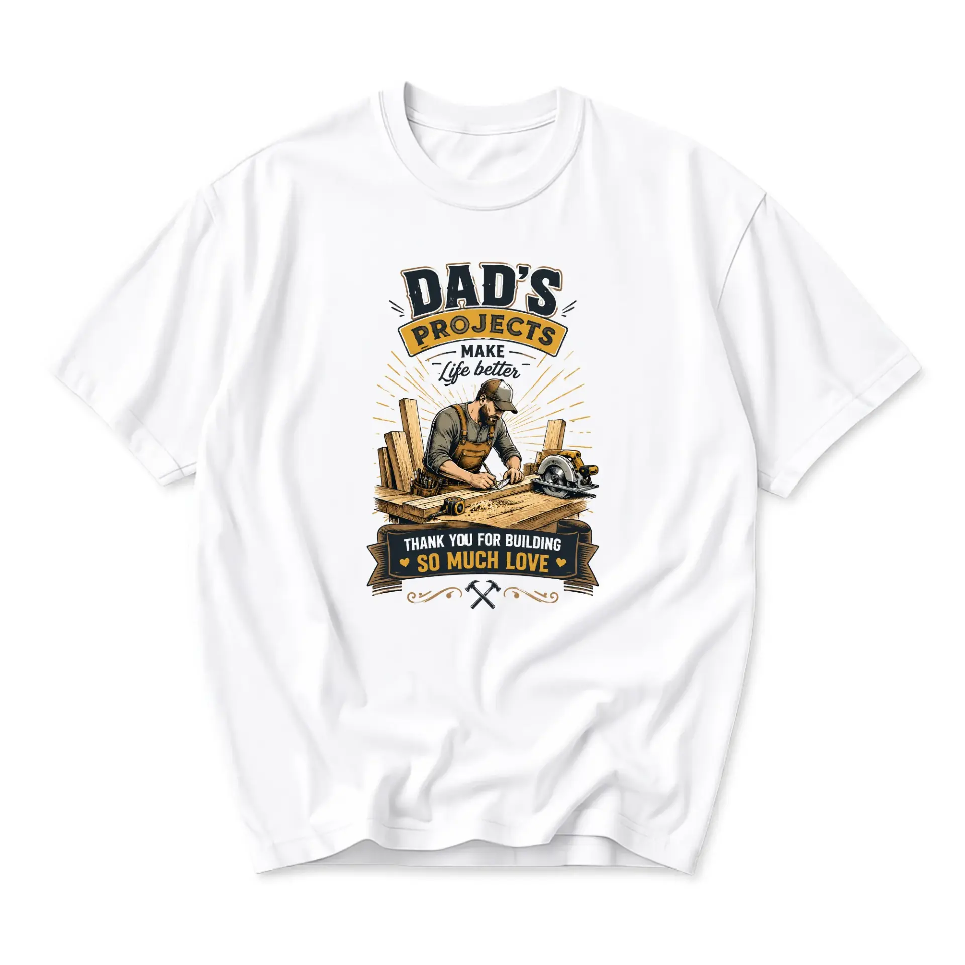 Graphic Tee Dad Projects Build Better Unisex Crew Neck T-Shirt Comfortable Cotton Blend Apparel for Casual Everyday Wear