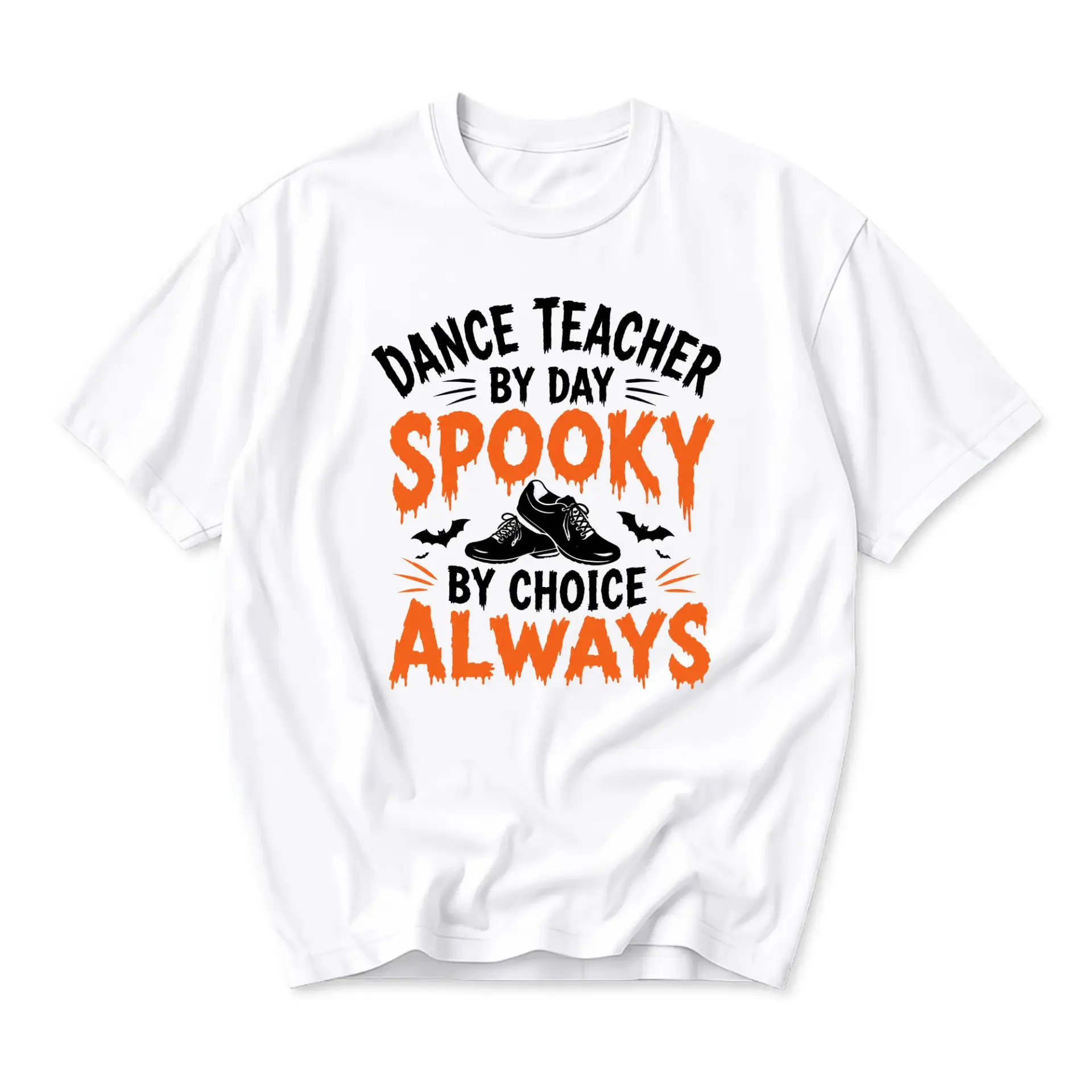 Funny Shirt Dance Teacher Spooky by Choice Always Graphic Tee Casual Unisex Crew Neck Holiday Apparel for Fall