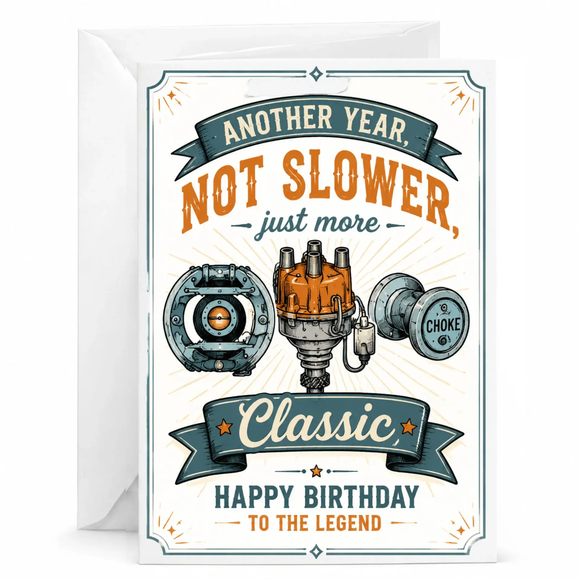 Birthday Card Funny Mechanic Theme Another Year Not Slower Just More Classic Automotive Greeting for Legend Friend