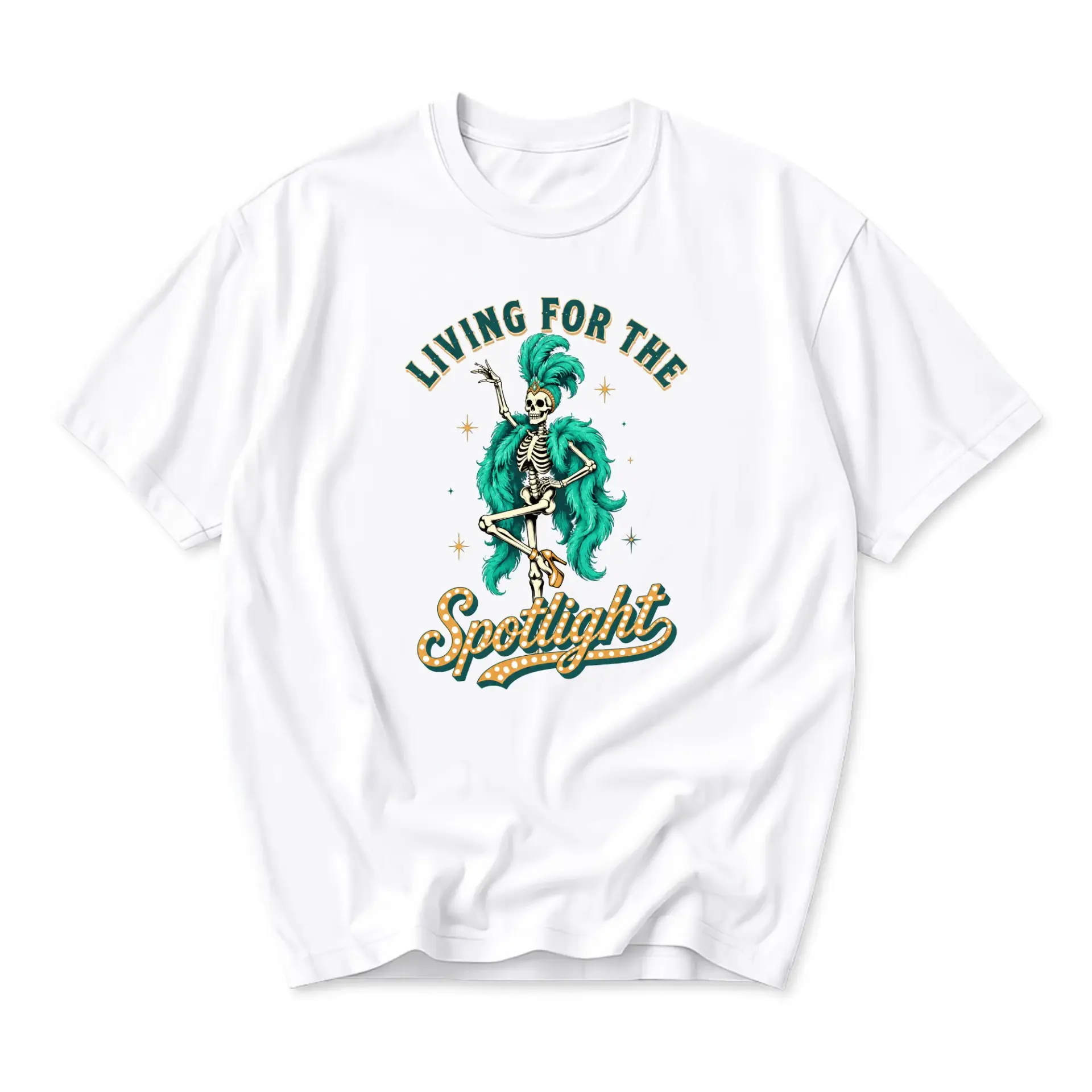 Graphic Tee Living for the Spotlight Skeleton Showgirl Unisex Crew Neck Casual Everyday Printed Cotton T-Shirt