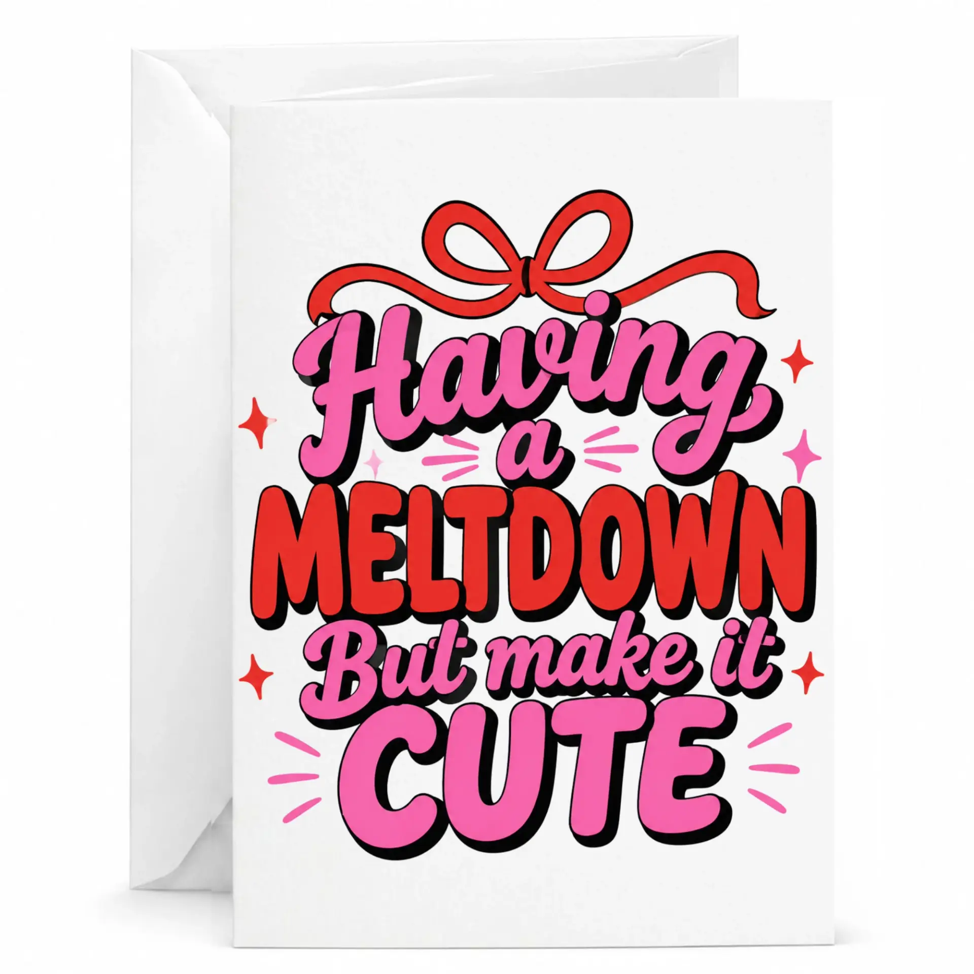 Funny Greeting Card Having a Meltdown but Make It Cute Humorous Note