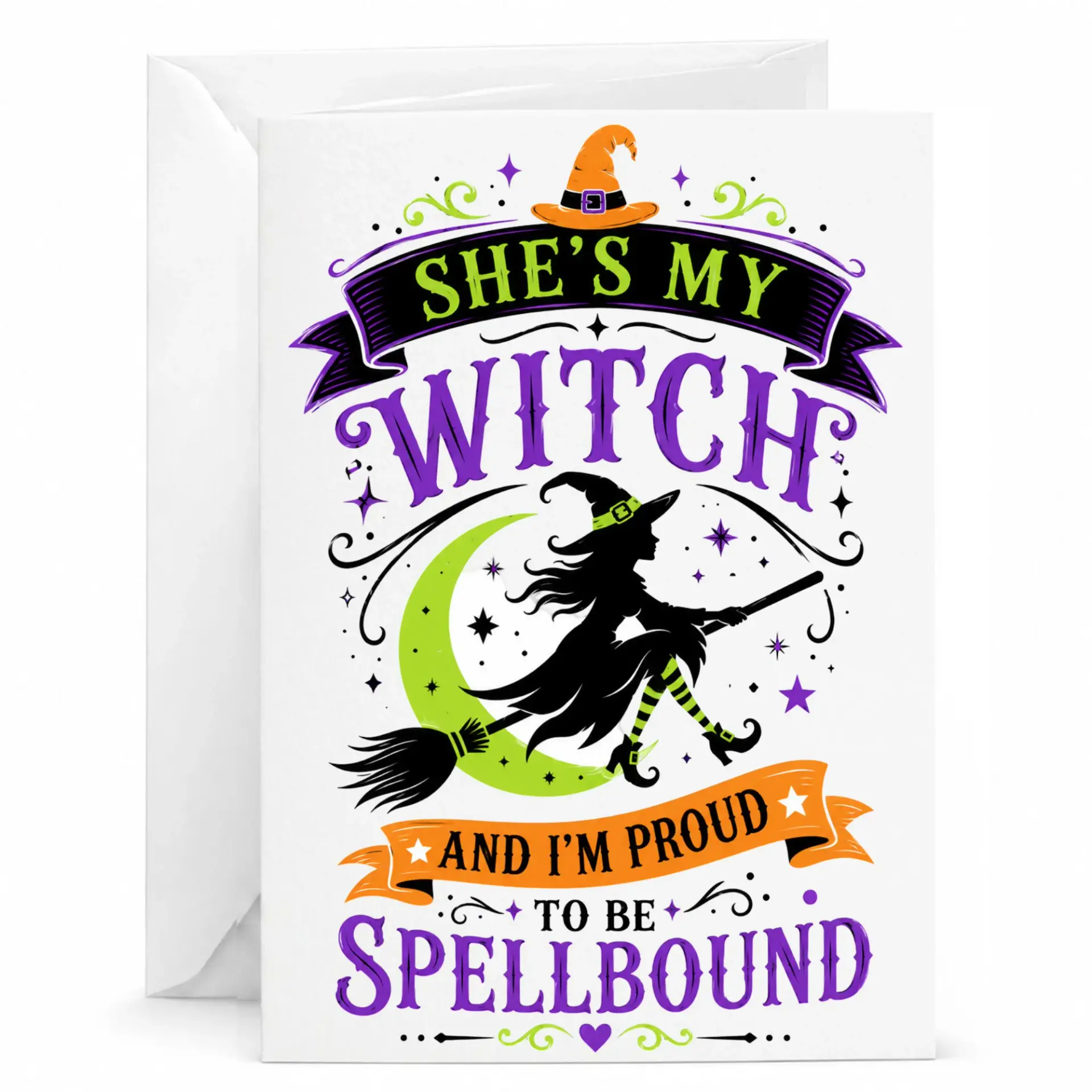 Funny Greeting Card My Witch and I Am Proud to Be Design for Romantic Occasions or Anniversary