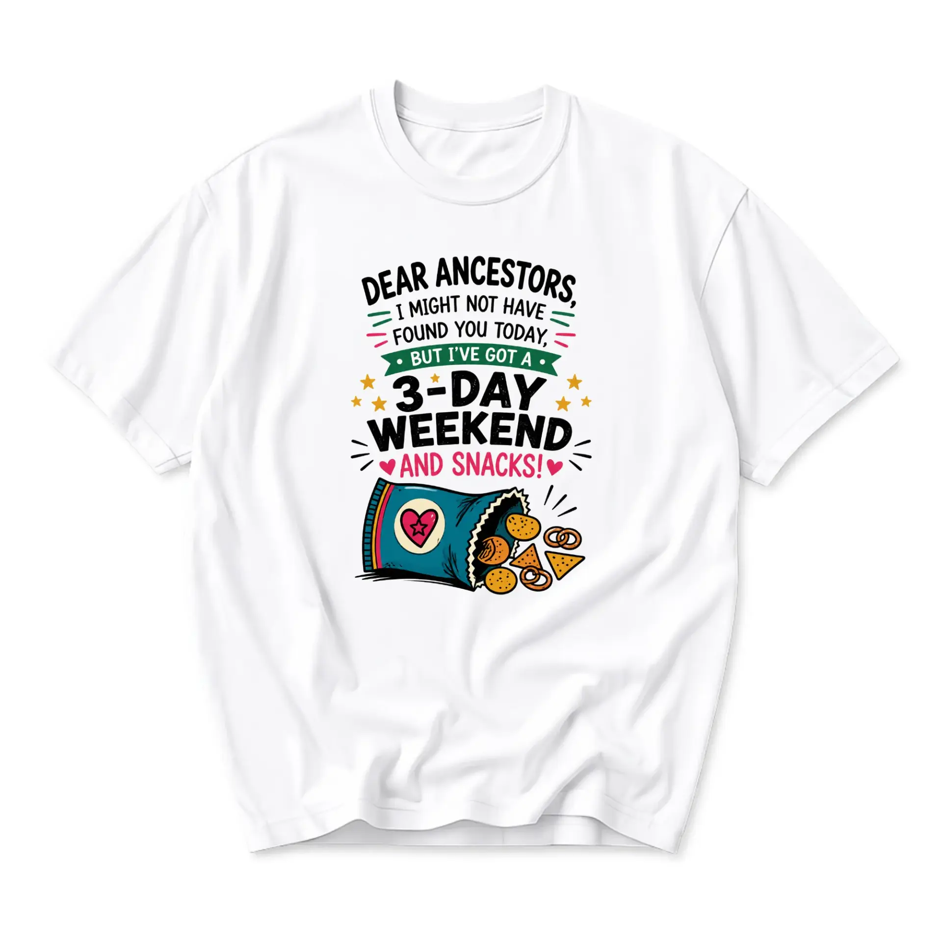Funny Shirt Dear Ancestors I Have a 3-Day Weekend and Snacks Graphic Tee