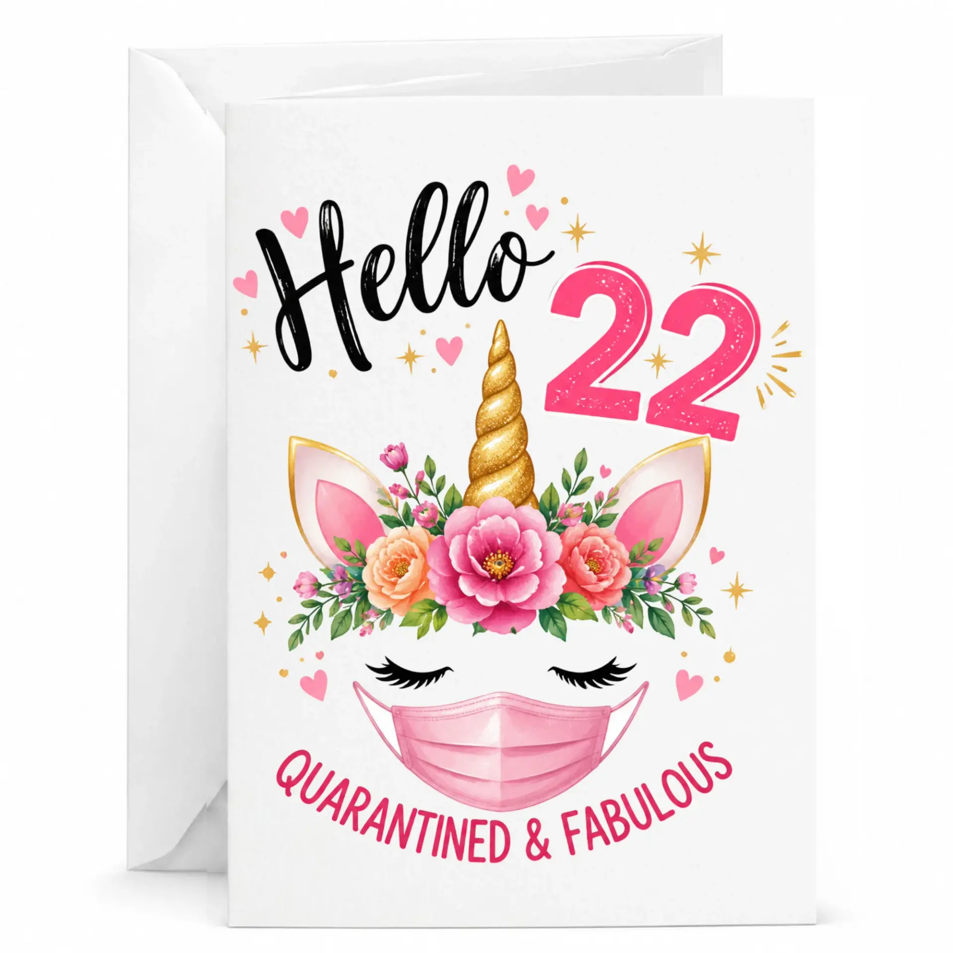 Greeting Card Hello 22 Quarantined and Fabulous Unicorn Design Birthday Card with Envelope for Milestone Celebration