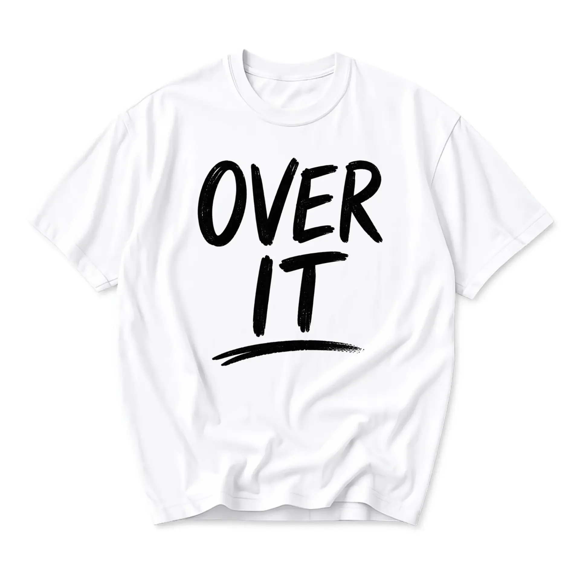 Graphic Tee over It Sarcastic Humor Shirt Unisex Casual Crew Neck Apparel White Short Sleeve Top for Daily Wear