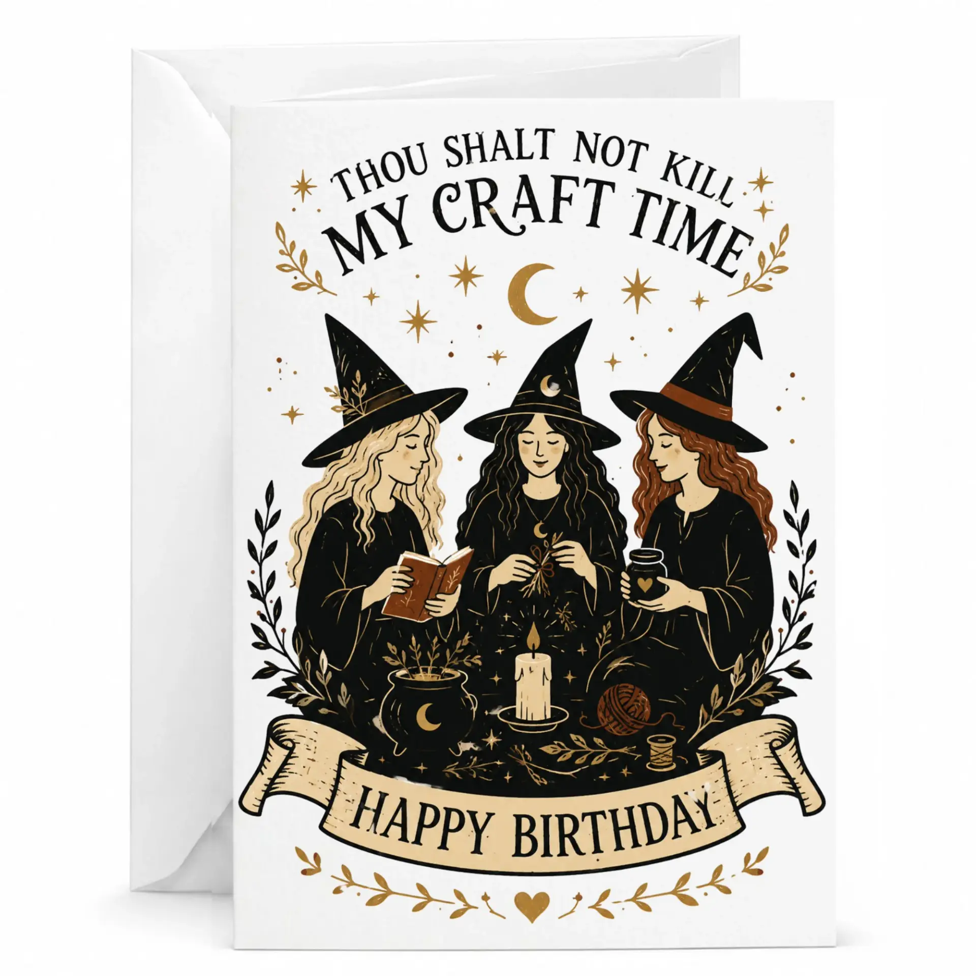 Funny Birthday Card Thou Shalt Not Kill My Craft Time Greeting for Crafters Witches Theme Crafting Hobby Lovers