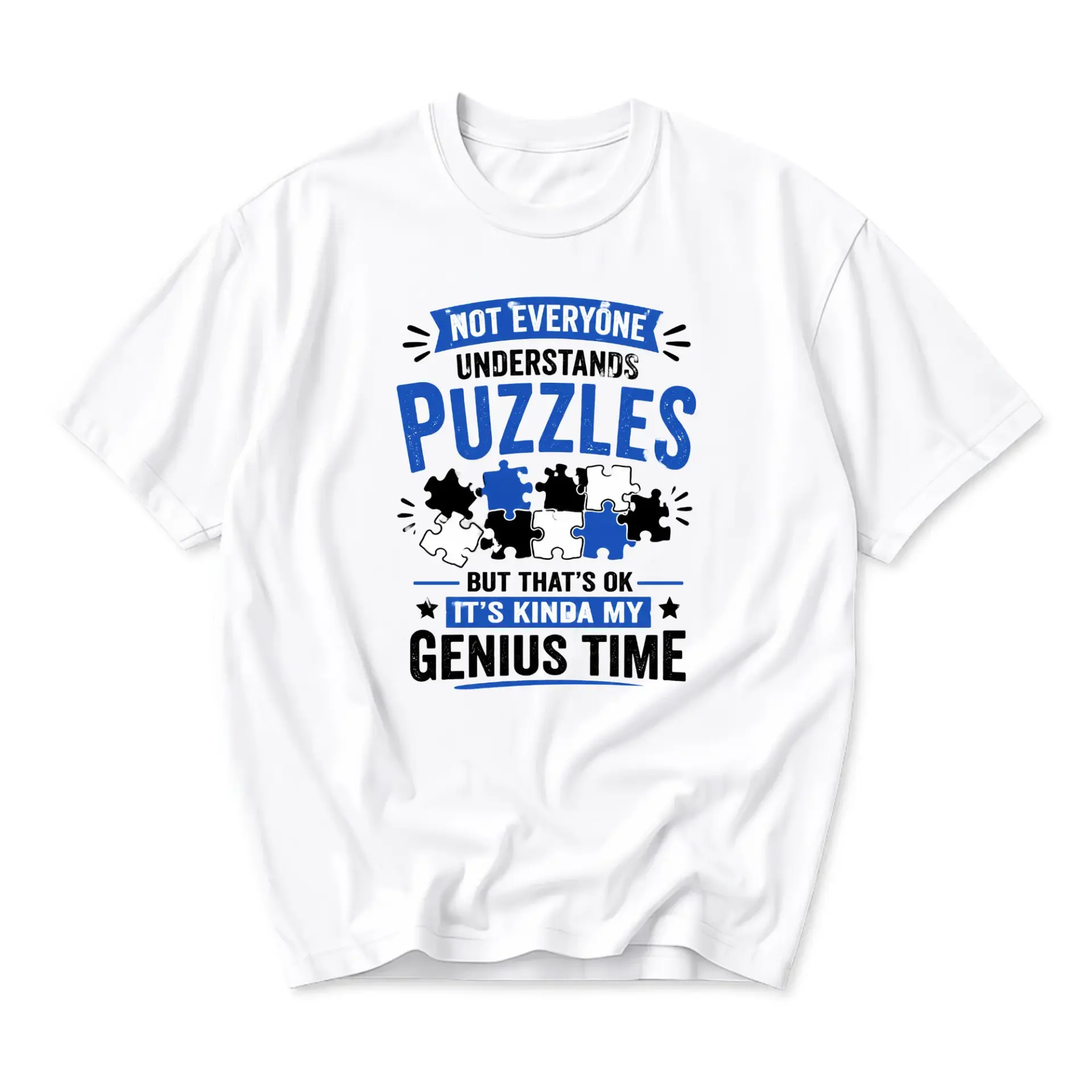 Funny Shirt Not Everyone Understands Puzzles Genius Time Graphic Tee Unisex Casual Crew Neck Short Sleeve Cotton Top
