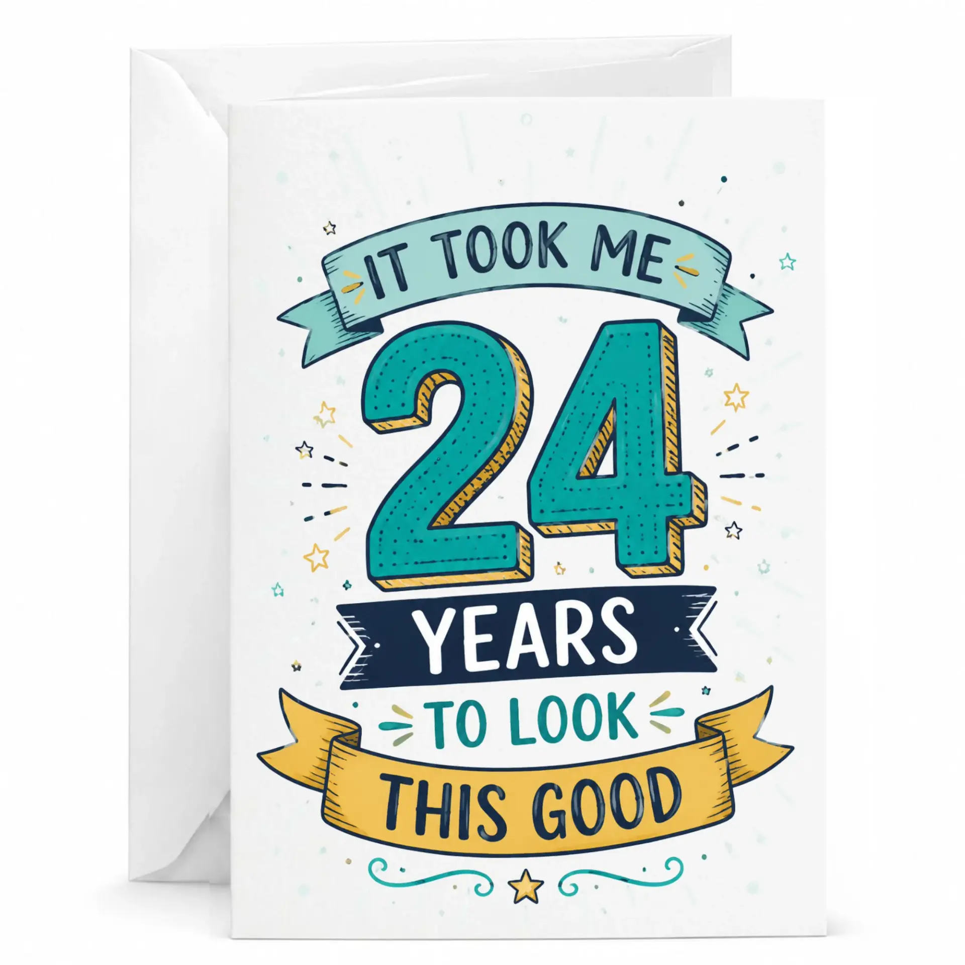 Funny Birthday Card It Took Me 24 Years to Look This Good, Milestone Birthday Greeting Card with Matching Envelope