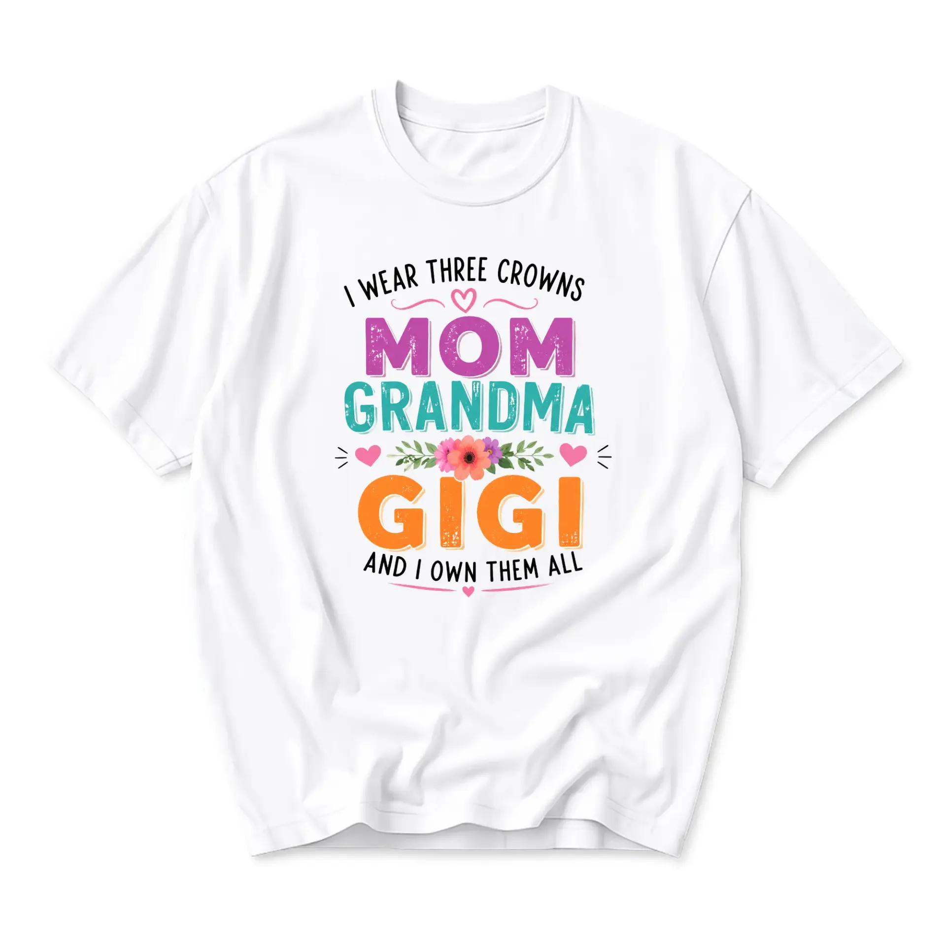 Graphic Tee I Wear Three Crowns Mom Grandma Gigi Shirt Unisex Crew Neck