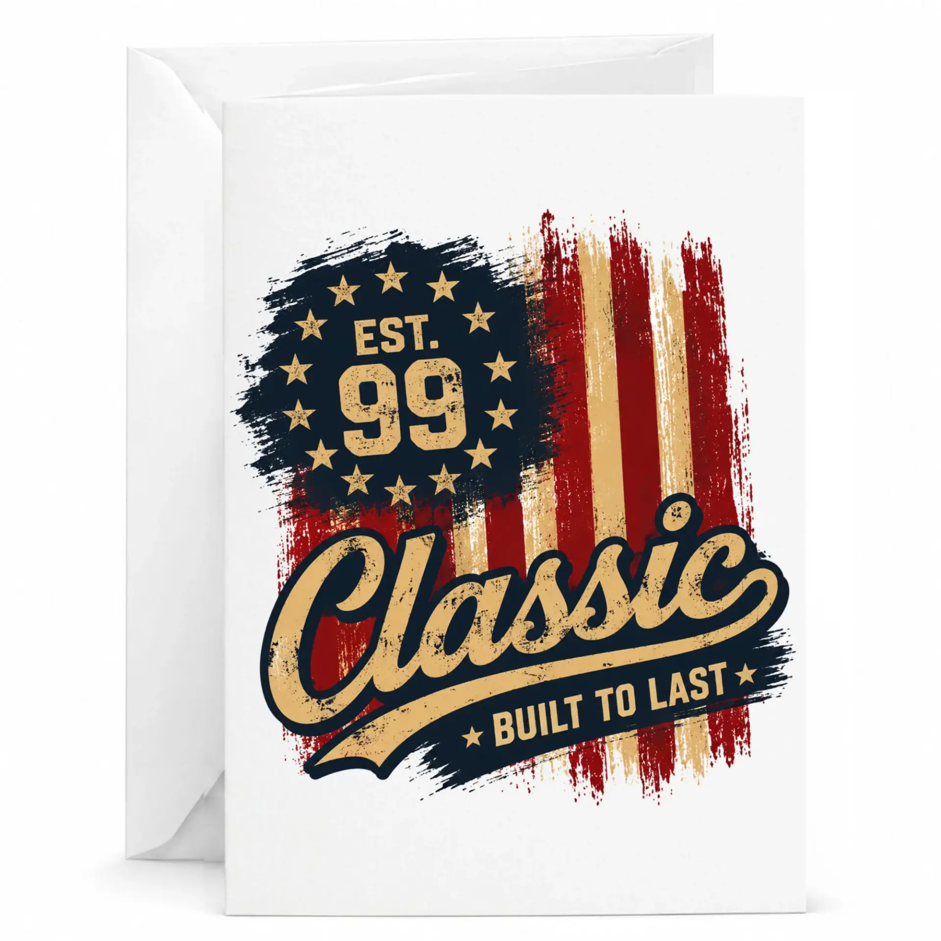 Greeting Card Classic Built to Last Est 99 Vintage Distressed American Flag Design for Birthday and Anniversary