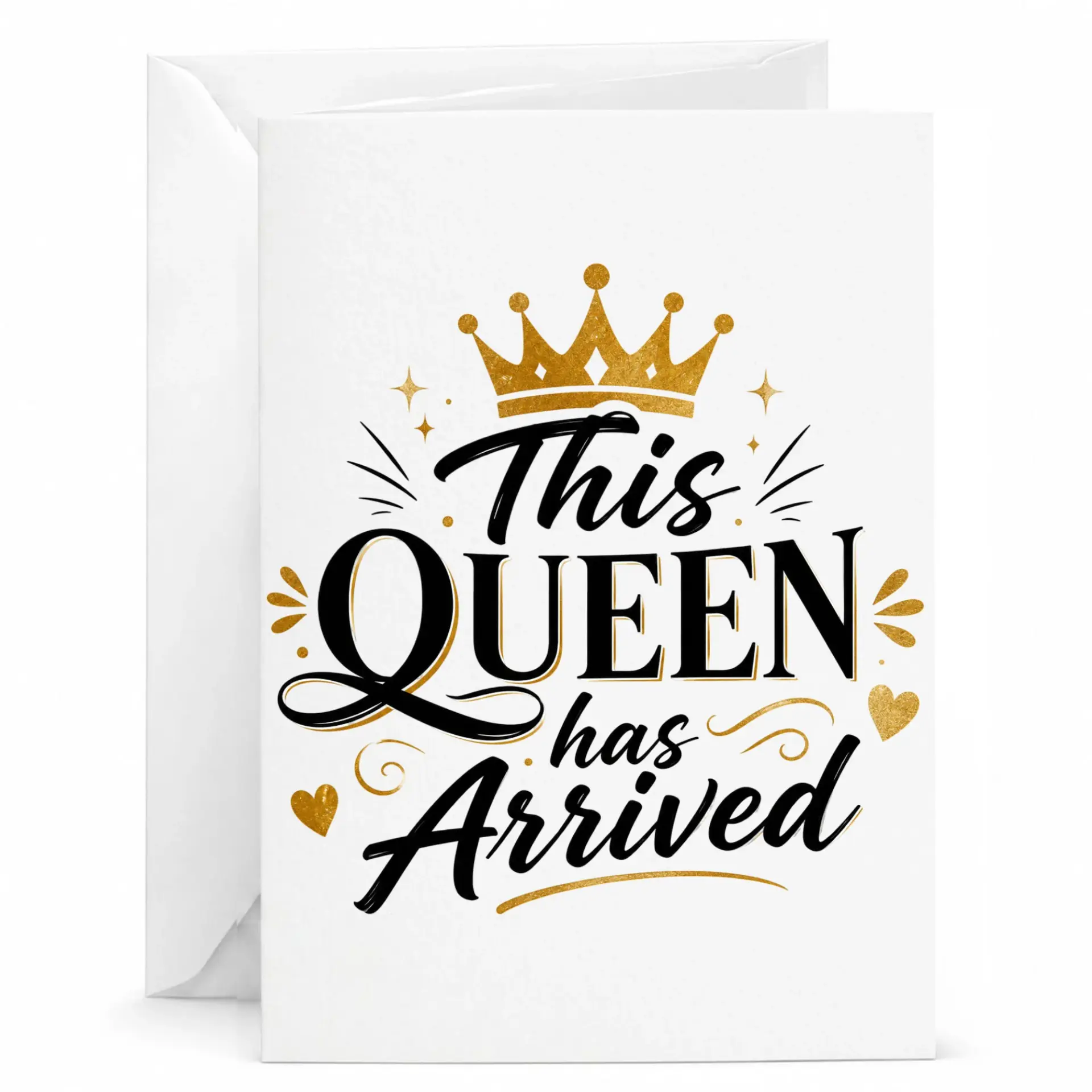Greeting Card This Queen Has Arrived Gold Crown Design Elegant Decorative Stationery for Special Occasions 5x7 Inches