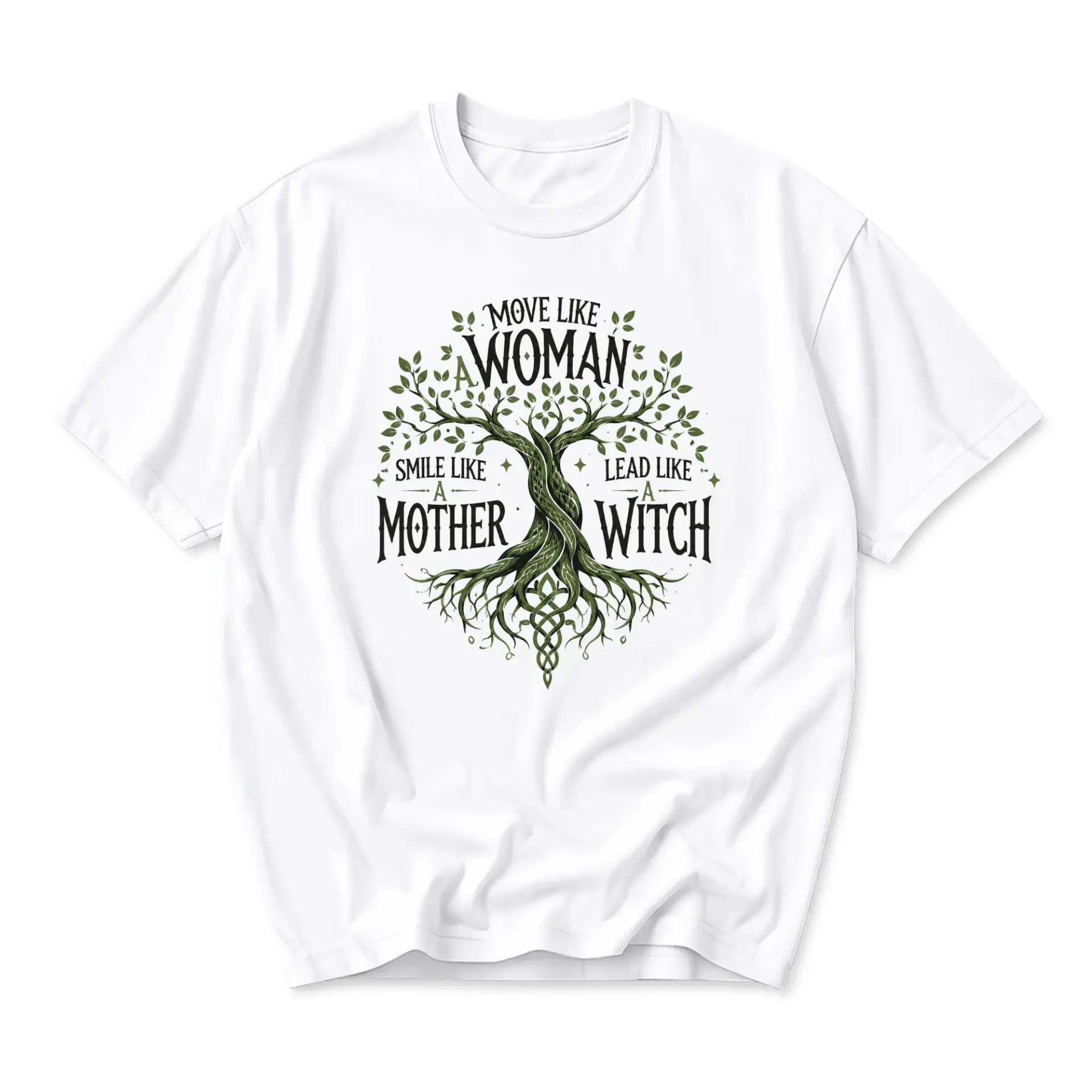 Graphic Tee Move Like a Woman Smile Like a Mother Lead Like a Witch Nature Inspired Unisex Crew Neck Short Sleeve