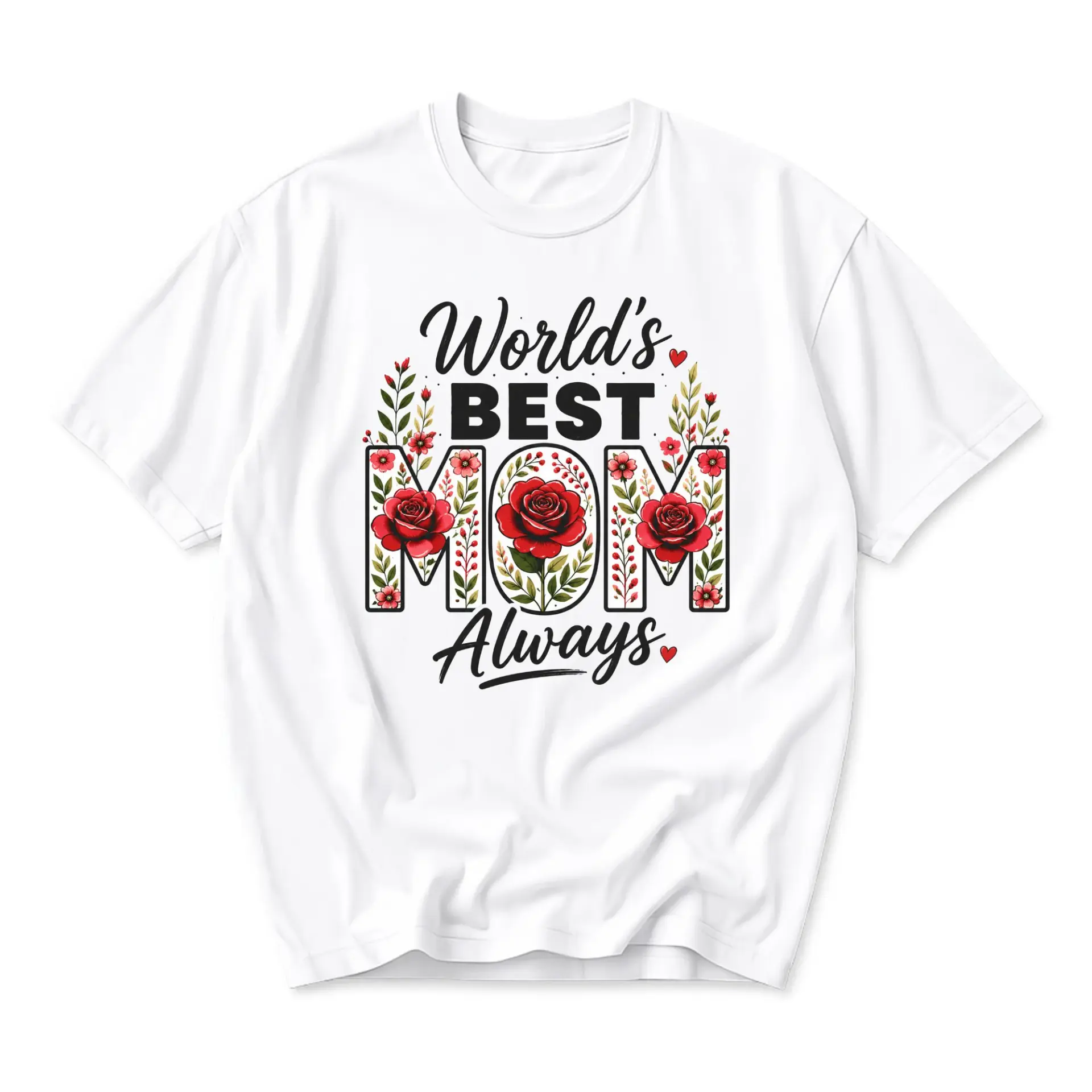 T-shirt World's Best Mom Always Floral Graphic Tee White Unisex Crew Neck Casual Everyday Cotton Blend Top
