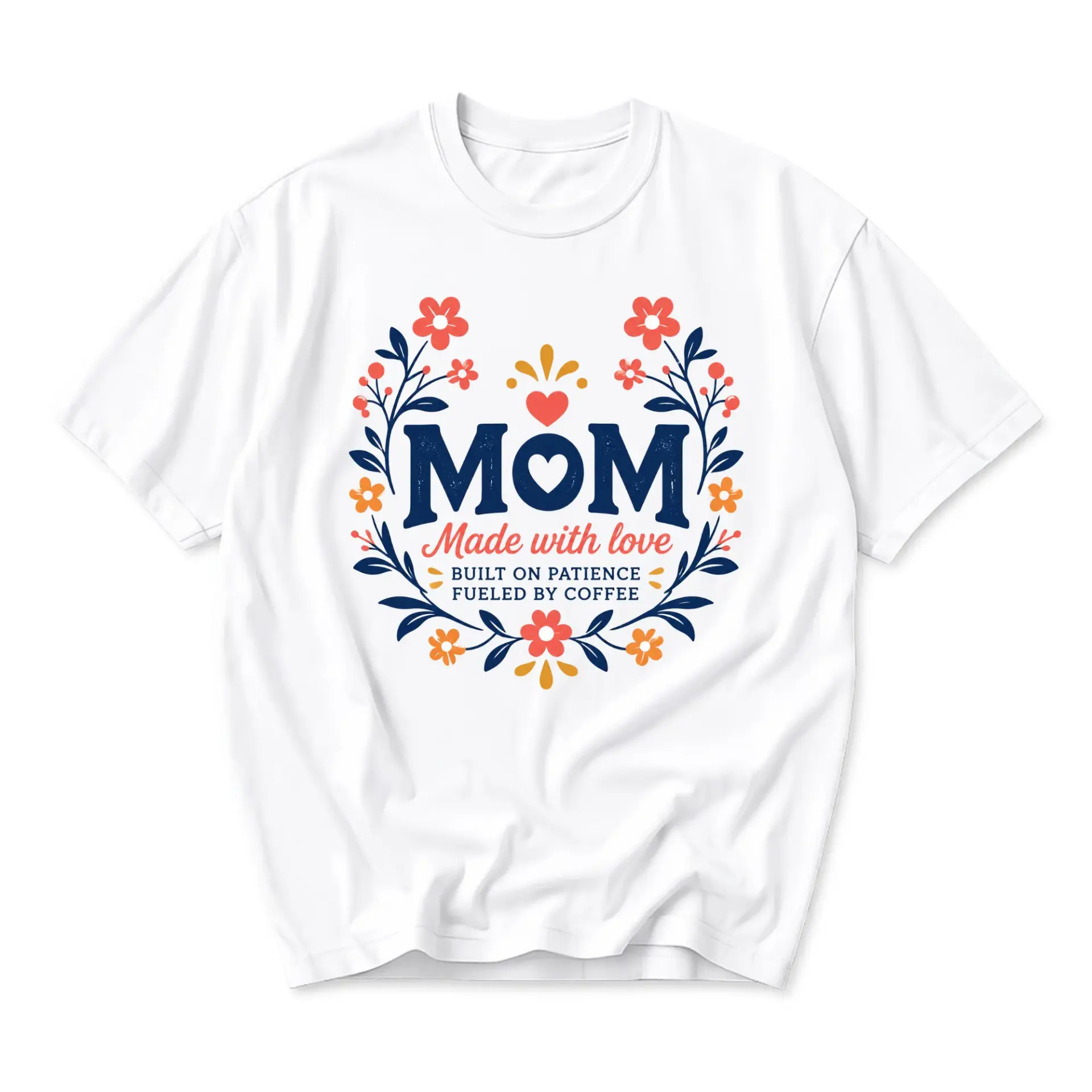Graphic Tee Mom Made with Love Built on Patience Fueled by Coffee Unisex Cotton Crew Neck Casual Short Sleeve Shirt